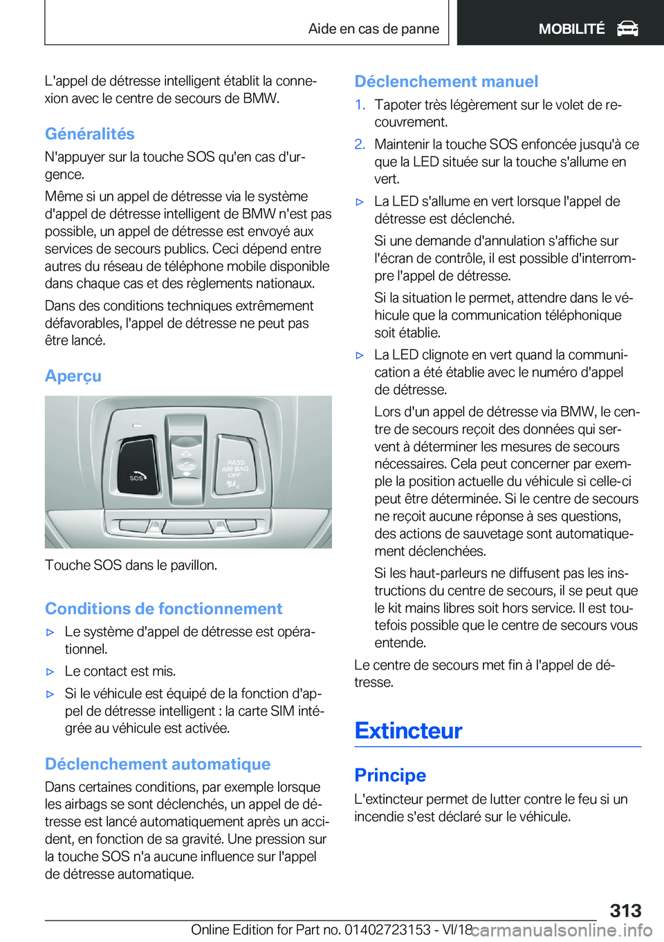 BMW 4 SERIES GRAN COUPE 2019  Notices Demploi (in French) �L�'�a�p�p�e�l��d�e��d�é�t�r�e�s�s�e��i�n�t�e�l�l�i�g�e�n�t��é�t�a�b�l�i�t��l�a��c�o�n�n�ej
�x�i�o�n��a�v�e�c��l�e��c�e�n�t�r�e��d�e��s�e�c�o�u�r�s��d�e��B�M�W�.
�G�é�n�é�r�a�l�i