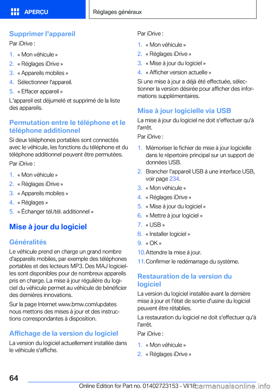 BMW 4 SERIES GRAN COUPE 2019  Notices Demploi (in French) �S�u�p�p�r�i�m�e�r��l�'�a�p�p�a�r�e�i�l
�P�a�r��i�D�r�i�v�e��:�1�.�k��M�o�n��v�é�h�i�c�u�l�e��{�2�.�k��R�é�g�l�a�g�e�s��i�D�r�i�v�e��{�3�.�k��A�p�p�a�r�e�i�l�s��m�o�b�i�l�e�s��{�4�.�