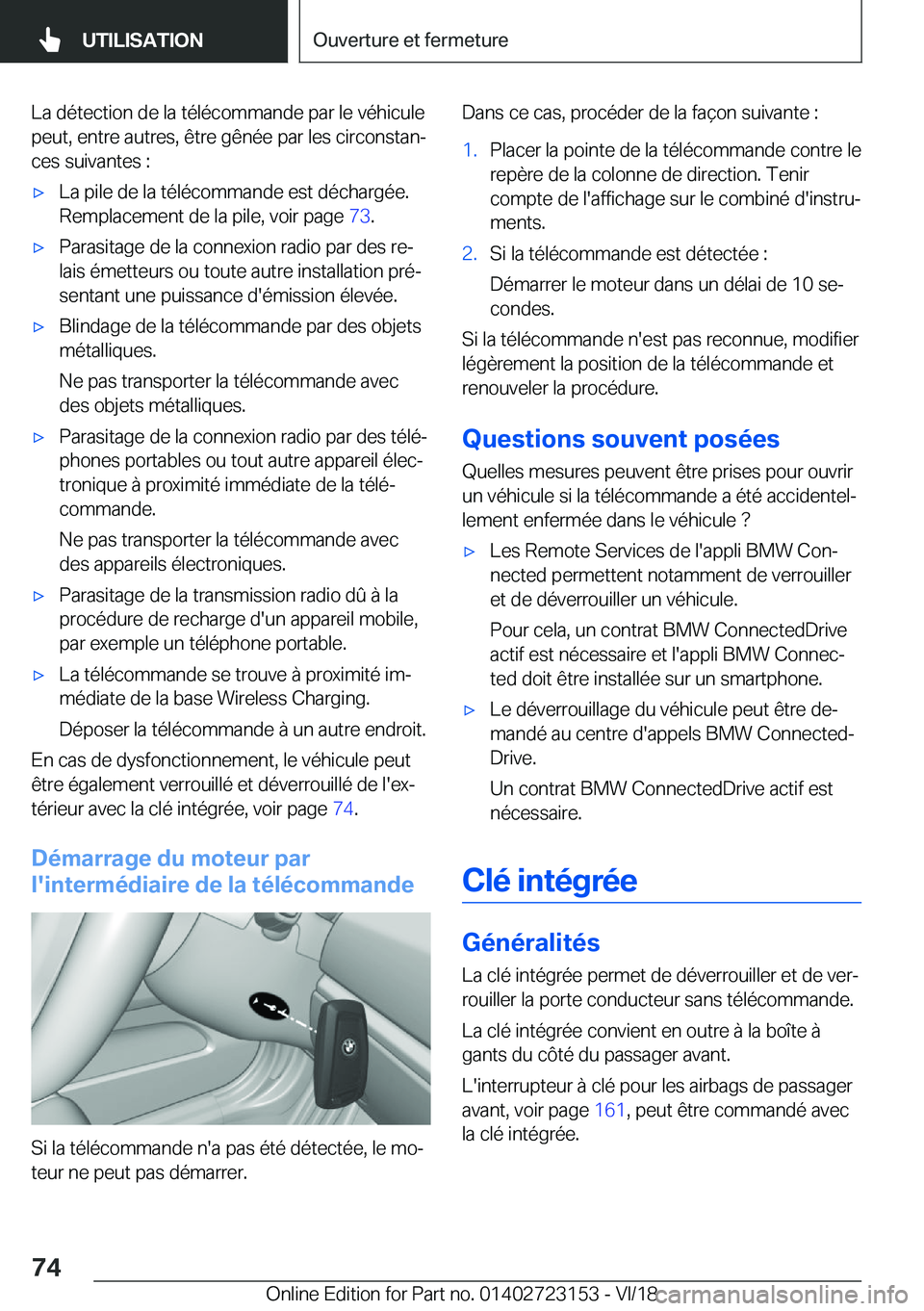 BMW 4 SERIES GRAN COUPE 2019  Notices Demploi (in French) �L�a��d�é�t�e�c�t�i�o�n��d�e��l�a��t�é�l�é�c�o�m�m�a�n�d�e��p�a�r��l�e��v�é�h�i�c�u�l�e
�p�e�u�t�,��e�n�t�r�e��a�u�t�r�e�s�,��ê�t�r�e��g�ê�n�é�e��p�a�r��l�e�s��c�i�r�c�o�n�s�t�a�n