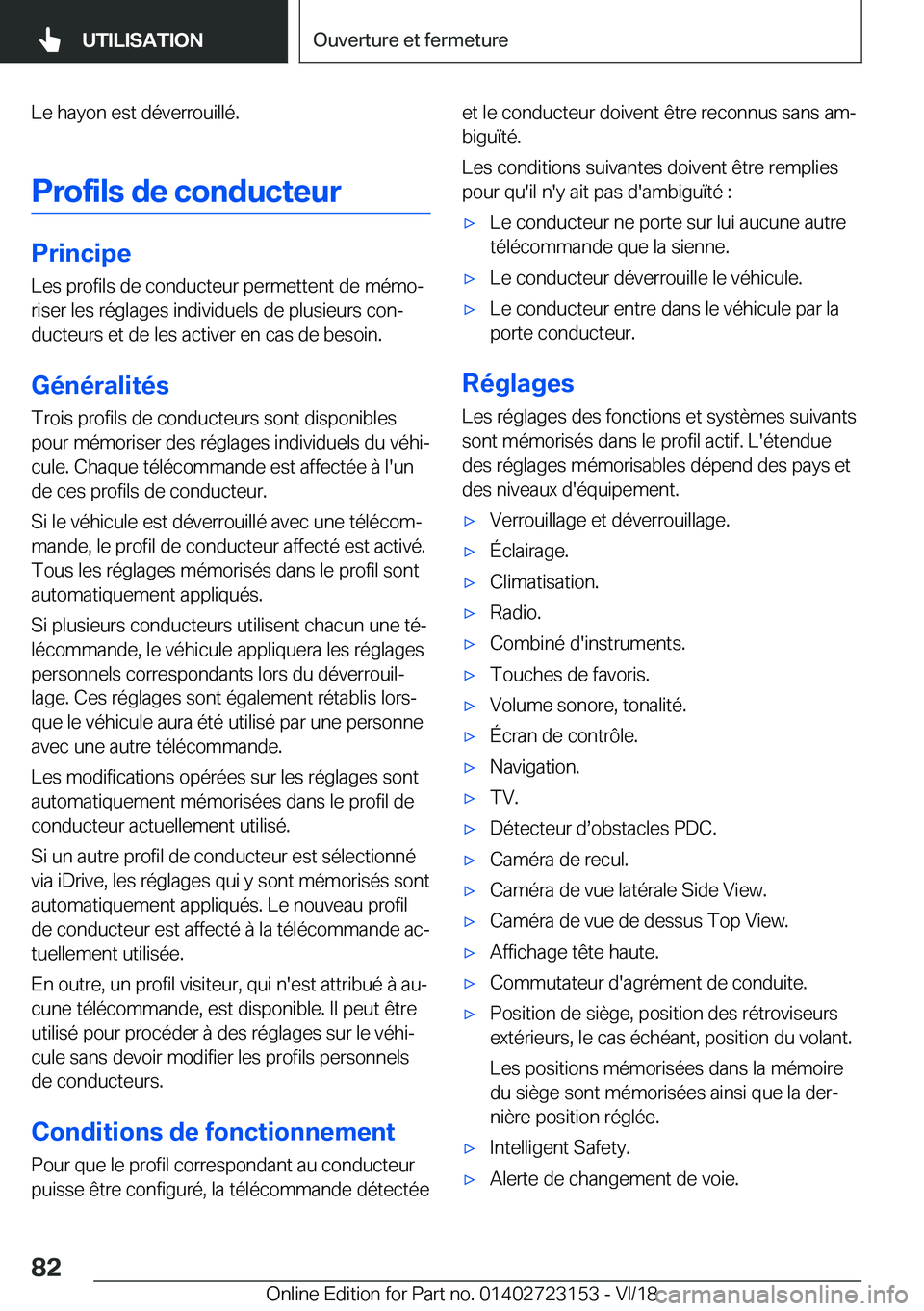 BMW 4 SERIES GRAN COUPE 2019  Notices Demploi (in French) �L�e��h�a�y�o�n��e�s�t��d�é�v�e�r�r�o�u�i�l�l�é�.
�P�r�o�f�i�l�s��d�e��c�o�n�d�u�c�t�e�u�r
�P�r�i�n�c�i�p�e
�L�e�s��p�r�o�f�i�l�s��d�e��c�o�n�d�u�c�t�e�u�r��p�e�r�m�e�t�t�e�n�t��d�e��m�é