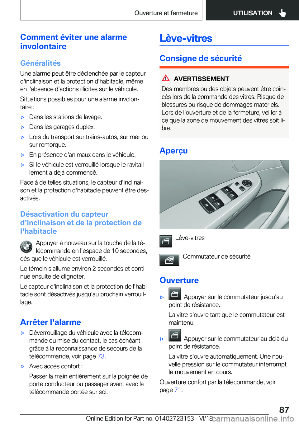 BMW 4 SERIES GRAN COUPE 2019  Notices Demploi (in French) �C�o�m�m�e�n�t��é�v�i�t�e�r��u�n�e��a�l�a�r�m�e
�i�n�v�o�l�o�n�t�a�i�r�e
�G�é�n�é�r�a�l�i�t�é�s �U�n�e��a�l�a�r�m�e��p�e�u�t��ê�t�r�e��d�é�c�l�e�n�c�h�é�e��p�a�r��l�e��c�a�p�t�e�u�r
�