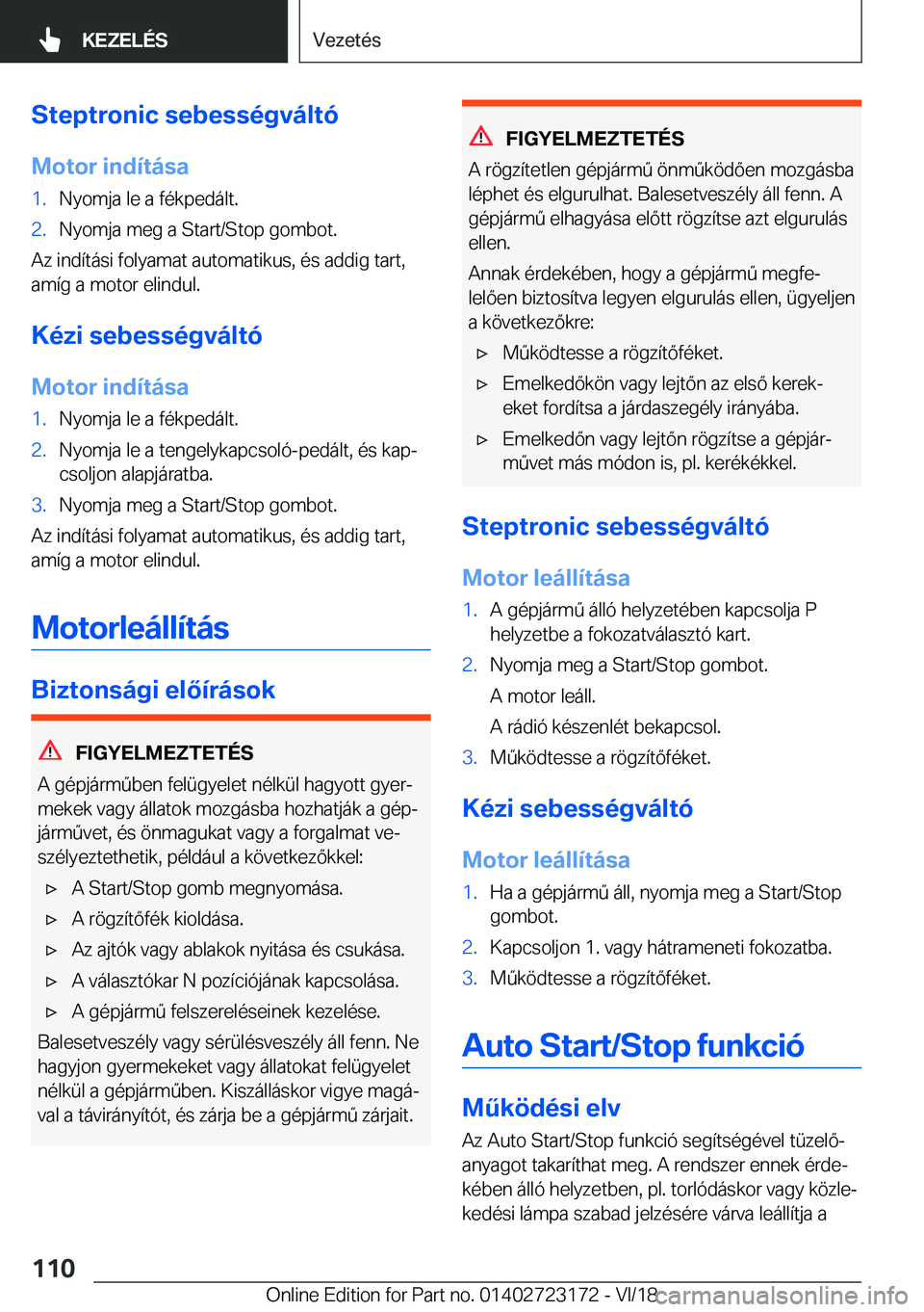 BMW 4 SERIES GRAN COUPE 2019  Kezelési útmutató (in Hungarian) �S�t�e�p�t�r�o�n�i�c��s�e�b�e�s�s�