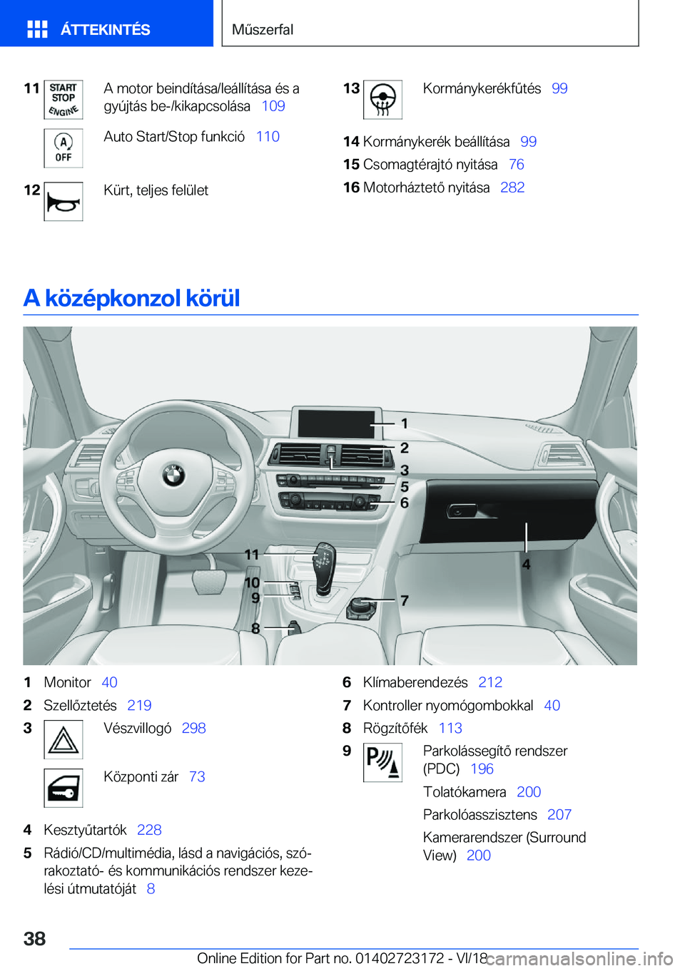 BMW 4 SERIES GRAN COUPE 2019  Kezelési útmutató (in Hungarian) �1�1�A��m�o�t�o�r��b�e�i�n�d�