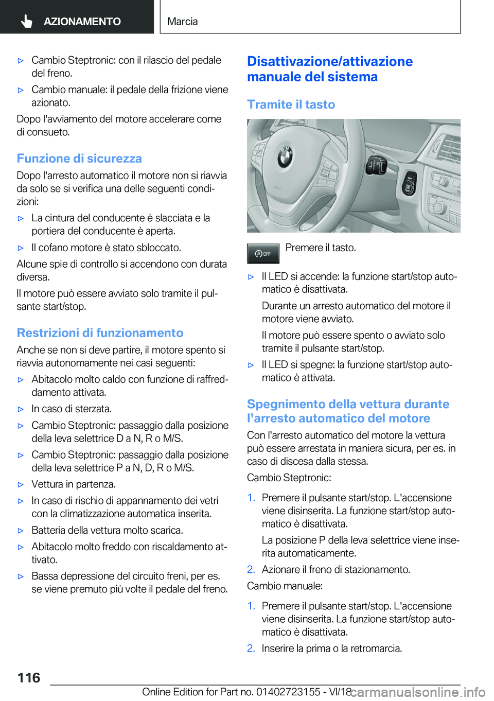 BMW 4 SERIES GRAN COUPE 2019  Libretti Di Uso E manutenzione (in Italian) 'x�C�a�m�b�i�o��S�t�e�p�t�r�o�n�i�c�:��c�o�n��i�l��r�i�l�a�s�c�i�o��d�e�l��p�e�d�a�l�e
�d�e�l��f�r�e�n�o�.'x�C�a�m�b�i�o��m�a�n�u�a�l�e�:��i�l��p�e�d�a�l�e��d�e�l�l�a��f�r�i�z�i�o�