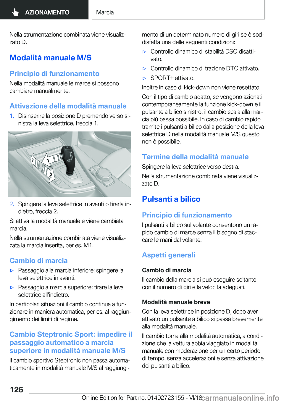 BMW 4 SERIES GRAN COUPE 2019  Libretti Di Uso E manutenzione (in Italian) �N�e�l�l�a��s�t�r�u�m�e�n�t�a�z�i�o�n�e��c�o�m�b�i�n�a�t�a��v�i�e�n�e��v�i�s�u�a�l�i�zª
�z�a�t�o��D�.
�M�o�d�a�l�i�t�