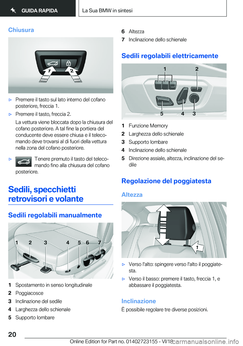 BMW 4 SERIES GRAN COUPE 2019  Libretti Di Uso E manutenzione (in Italian) �C�h�i�u�s�u�r�a'x�P�r�e�m�e�r�e��i�l��t�a�s�t�o��s�u�l��l�a�t�o��i�n�t�e�r�n�o��d�e�l��c�o�f�a�n�o�p�o�s�t�e�r�i�o�r�e�,��f�r�e�c�c�i�a��1�.'x�P�r�e�m�e�r�e��i�l��t�a�s�t�o�,��f�r