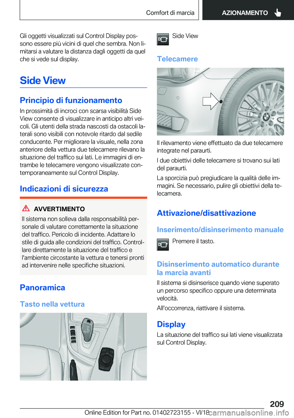 BMW 4 SERIES GRAN COUPE 2019  Libretti Di Uso E manutenzione (in Italian) �G�l�i��o�g�g�e�t�t�i��v�i�s�u�a�l�i�z�z�a�t�i��s�u�l��C�o�n�t�r�o�l��D�i�s�p�l�a�y��p�o�sª
�s�o�n�o��e�s�s�e�r�e��p�i�