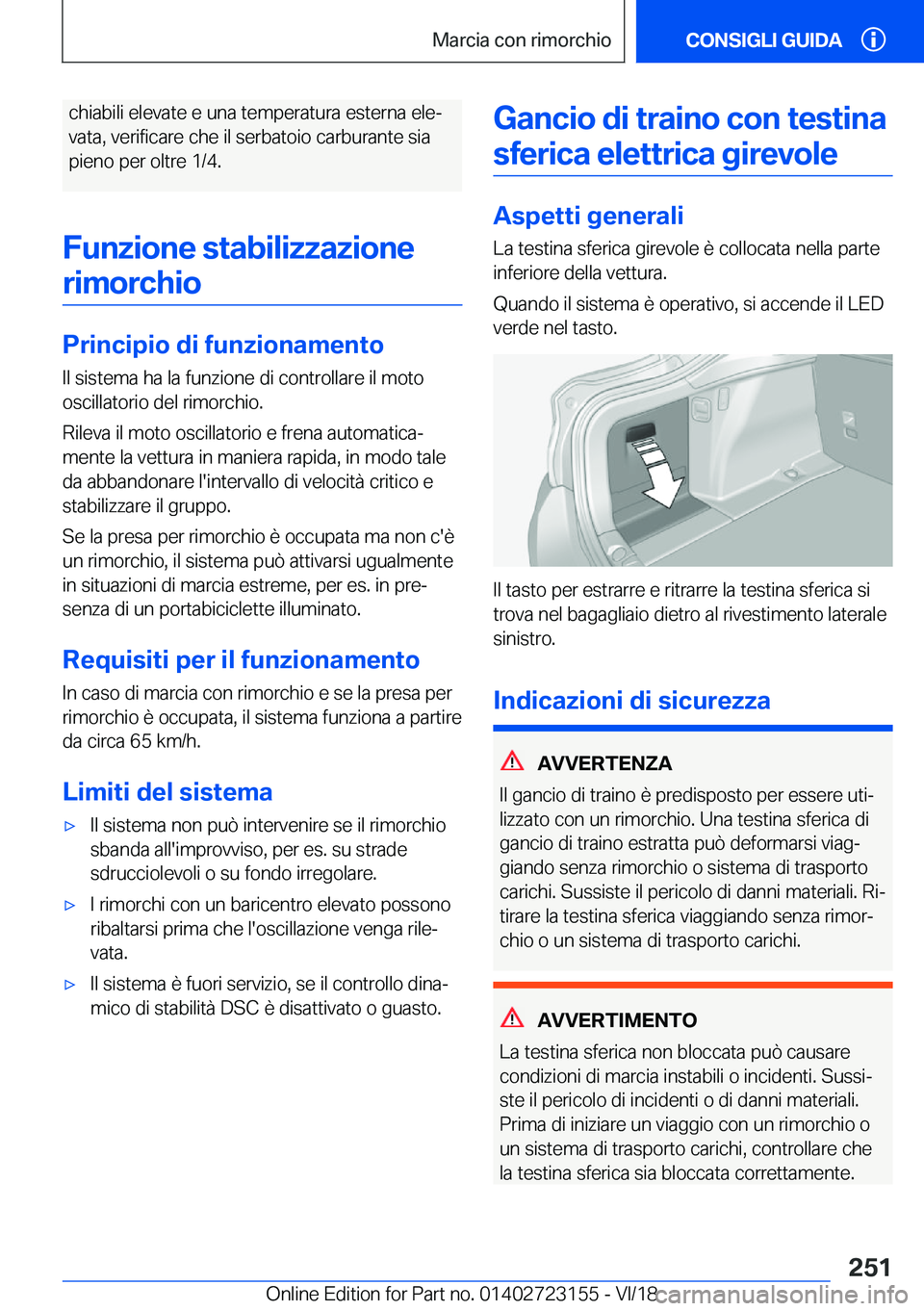 BMW 4 SERIES GRAN COUPE 2019  Libretti Di Uso E manutenzione (in Italian) �c�h�i�a�b�i�l�i��e�l�e�v�a�t�e��e��u�n�a��t�e�m�p�e�r�a�t�u�r�a��e�s�t�e�r�n�a��e�l�eª
�v�a�t�a�,��v�e�r�i�f�i�c�a�r�e��c�h�e��i�l��s�e�r�b�a�t�o�i�o��c�a�r�b�u�r�a�n�t�e��s�i�a
�p�i�e�
