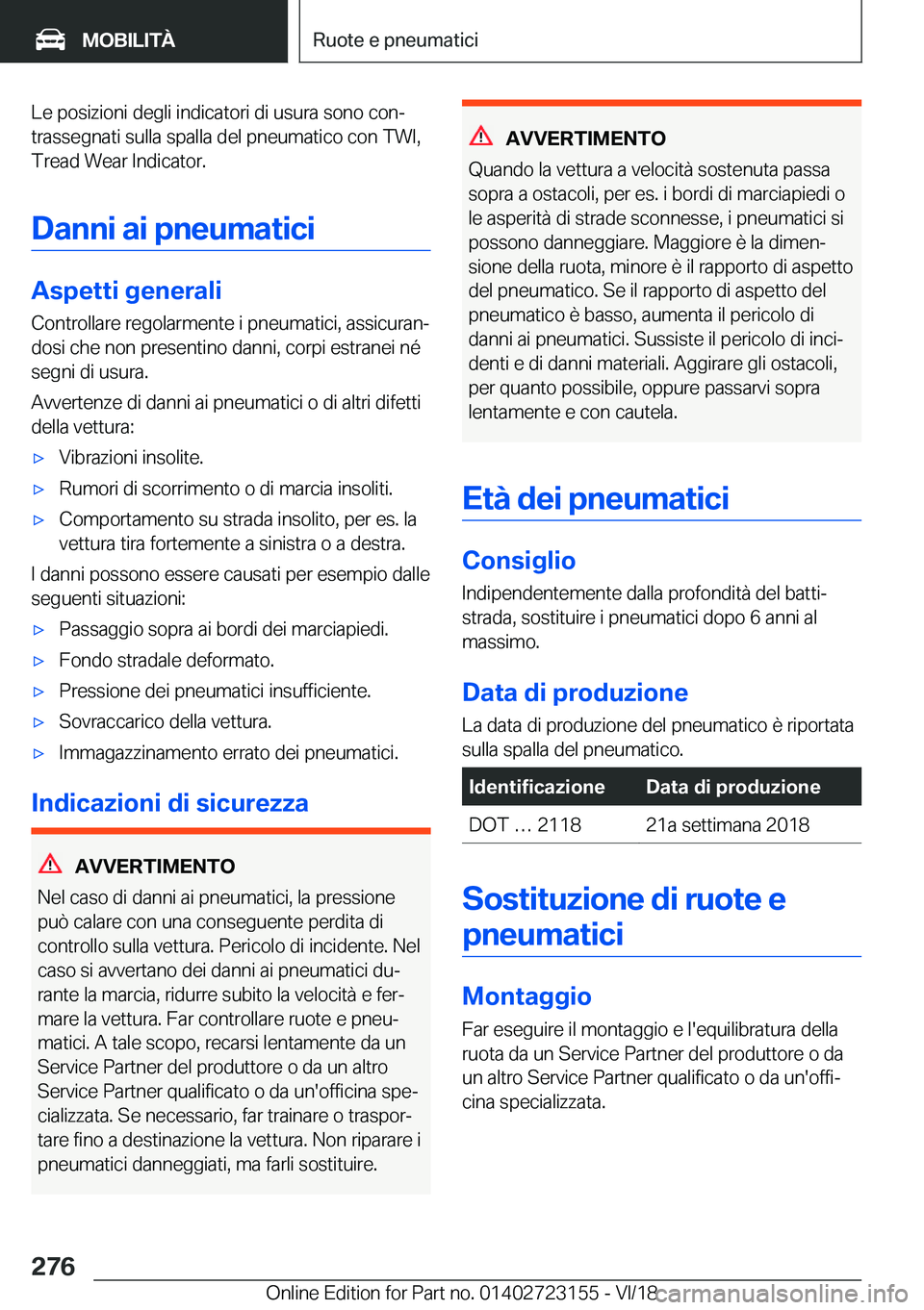 BMW 4 SERIES GRAN COUPE 2019  Libretti Di Uso E manutenzione (in Italian) �L�e��p�o�s�i�z�i�o�n�i��d�e�g�l�i��i�n�d�i�c�a�t�o�r�i��d�i��u�s�u�r�a��s�o�n�o��c�o�nª
�t�r�a�s�s�e�g�n�a�t�i��s�u�l�l�a��s�p�a�l�l�a��d�e�l��p�n�e�u�m�a�t�i�c�o��c�o�n��T�W�I�, �T�r�