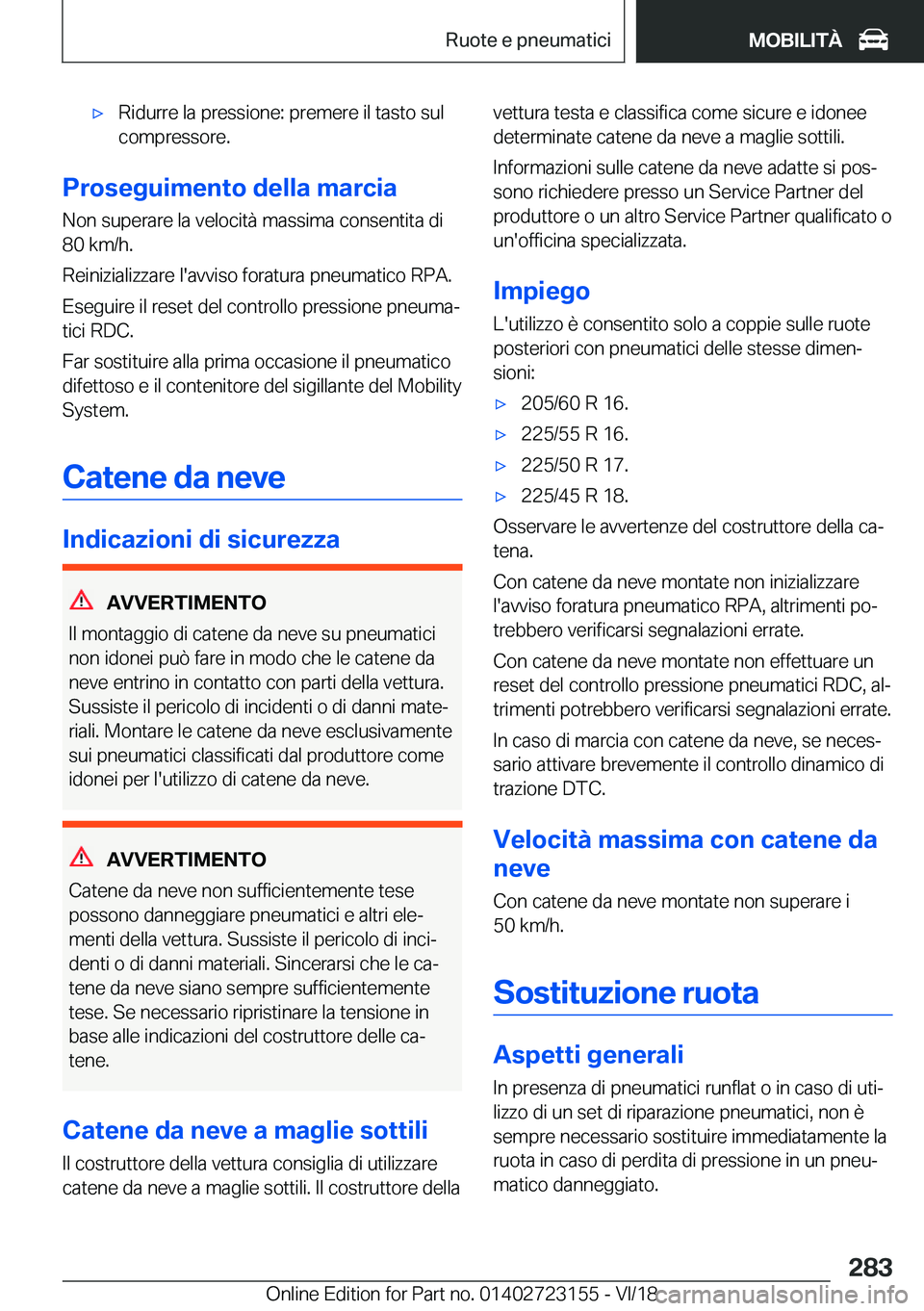 BMW 4 SERIES GRAN COUPE 2019  Libretti Di Uso E manutenzione (in Italian) 'x�R�i�d�u�r�r�e��l�a��p�r�e�s�s�i�o�n�e�:��p�r�e�m�e�r�e��i�l��t�a�s�t�o��s�u�l
�c�o�m�p�r�e�s�s�o�r�e�.
�P�r�o�s�e�g�u�i�m�e�n�t�o��d�e�l�l�a��m�a�r�c�i�a
�N�o�n��s�u�p�e�r�a�r�e��l�a�