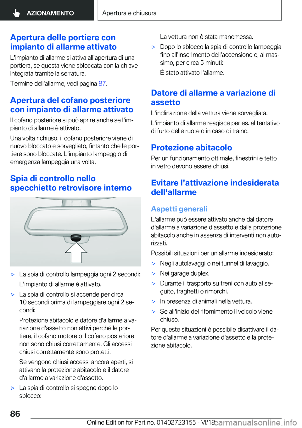 BMW 4 SERIES GRAN COUPE 2019  Libretti Di Uso E manutenzione (in Italian) �A�p�e�r�t�u�r�a��d�e�l�l�e��p�o�r�t�i�e�r�e��c�o�n
�i�m�p�i�a�n�t�o��d�i��a�l�l�a�r�m�e��a�t�t�i�v�a�t�o
�L�'�i�m�p�i�a�n�t�o��d�i��a�l�l�a�r�m�e��s�i��a�t�t�i�v�a��a�l�l�'�a�p�e�r