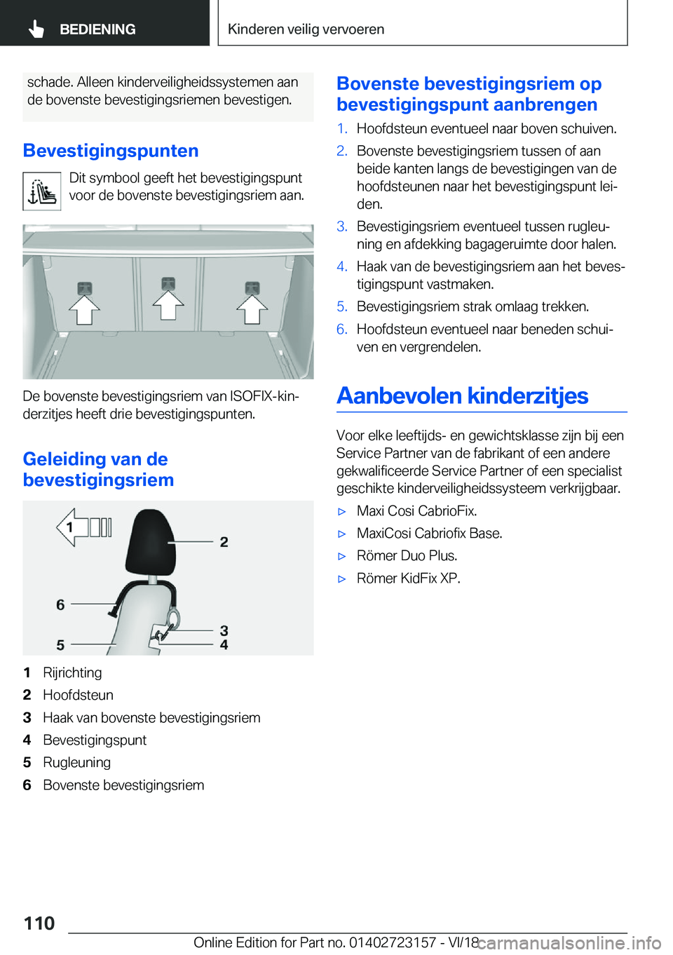 BMW 4 SERIES GRAN COUPE 2019  Instructieboekjes (in Dutch) �s�c�h�a�d�e�.��A�l�l�e�e�n��k�i�n�d�e�r�v�e�i�l�i�g�h�e�i�d�s�s�y�s�t�e�m�e�n��a�a�n�d�e��b�o�v�e�n�s�t�e��b�e�v�e�s�t�i�g�i�n�g�s�r�i�e�m�e�n��b�e�v�e�s�t�i�g�e�n�.
�B�e�v�e�s�t�i�g�i�n�g�s�p�