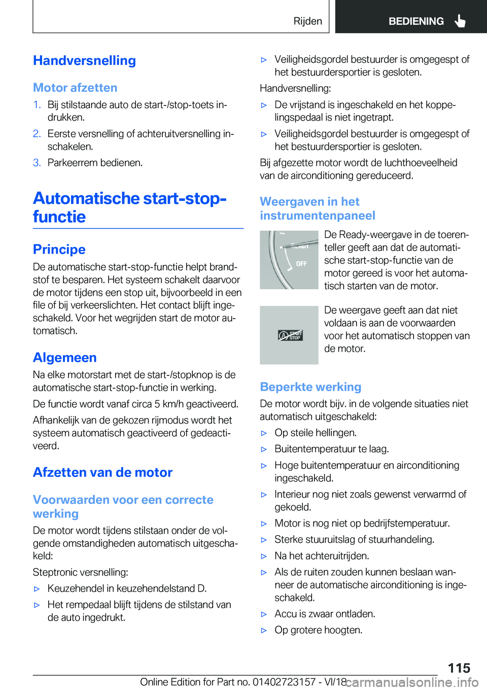 BMW 4 SERIES GRAN COUPE 2019  Instructieboekjes (in Dutch) �H�a�n�d�v�e�r�s�n�e�l�l�i�n�g
�M�o�t�o�r��a�f�z�e�t�t�e�n�1�.�B�i�j��s�t�i�l�s�t�a�a�n�d�e��a�u�t�o��d�e��s�t�a�r�t�-�/�s�t�o�p�-�t�o�e�t�s��i�nj �d�r�u�k�k�e�n�.�2�.�E�e�r�s�t�e��v�e�r�s�n�e