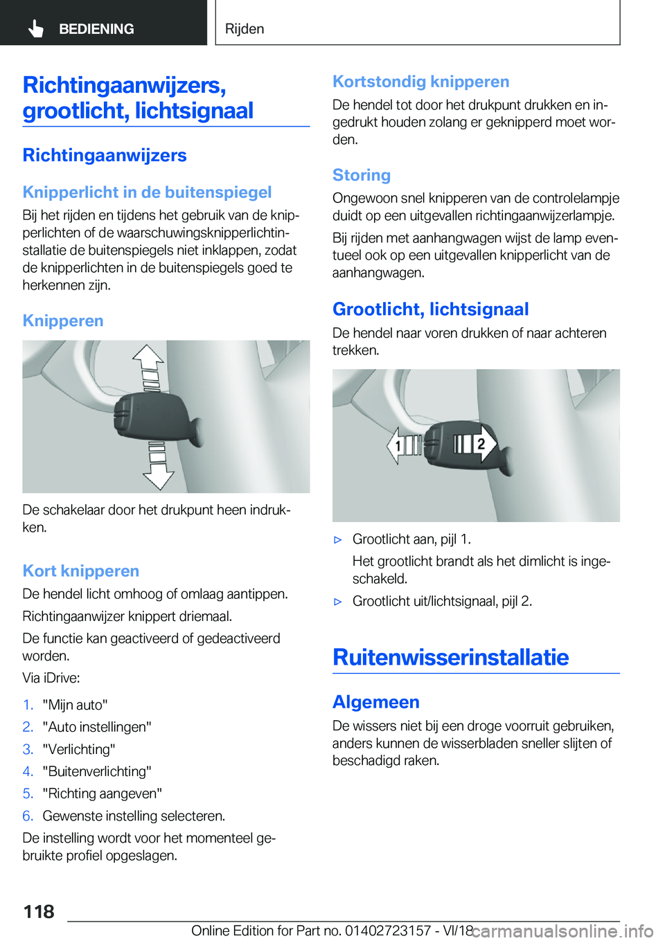 BMW 4 SERIES GRAN COUPE 2019  Instructieboekjes (in Dutch) �R�i�c�h�t�i�n�g�a�a�n�w�i�j�z�e�r�s�,�g�r�o�o�t�l�i�c�h�t�,��l�i�c�h�t�s�i�g�n�a�a�l
�R�i�c�h�t�i�n�g�a�a�n�w�i�j�z�e�r�s
�K�n�i�p�p�e�r�l�i�c�h�t��i�n��d�e��b�u�i�t�e�n�s�p�i�e�g�e�l �B�i�j��h�