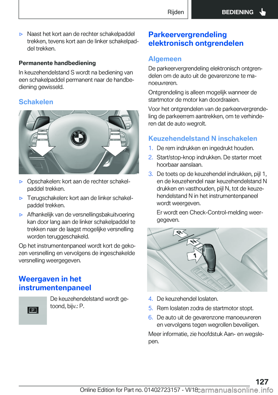 BMW 4 SERIES GRAN COUPE 2019  Instructieboekjes (in Dutch) 'x�N�a�a�s�t��h�e�t��k�o�r�t��a�a�n��d�e��r�e�c�h�t�e�r��s�c�h�a�k�e�l�p�a�d�d�e�l�t�r�e�k�k�e�n�,��t�e�v�e�n�s��k�o�r�t��a�a�n��d�e��l�i�n�k�e�r��s�c�h�a�k�e�l�p�a�dj
�d�e�l��t�r�e�
