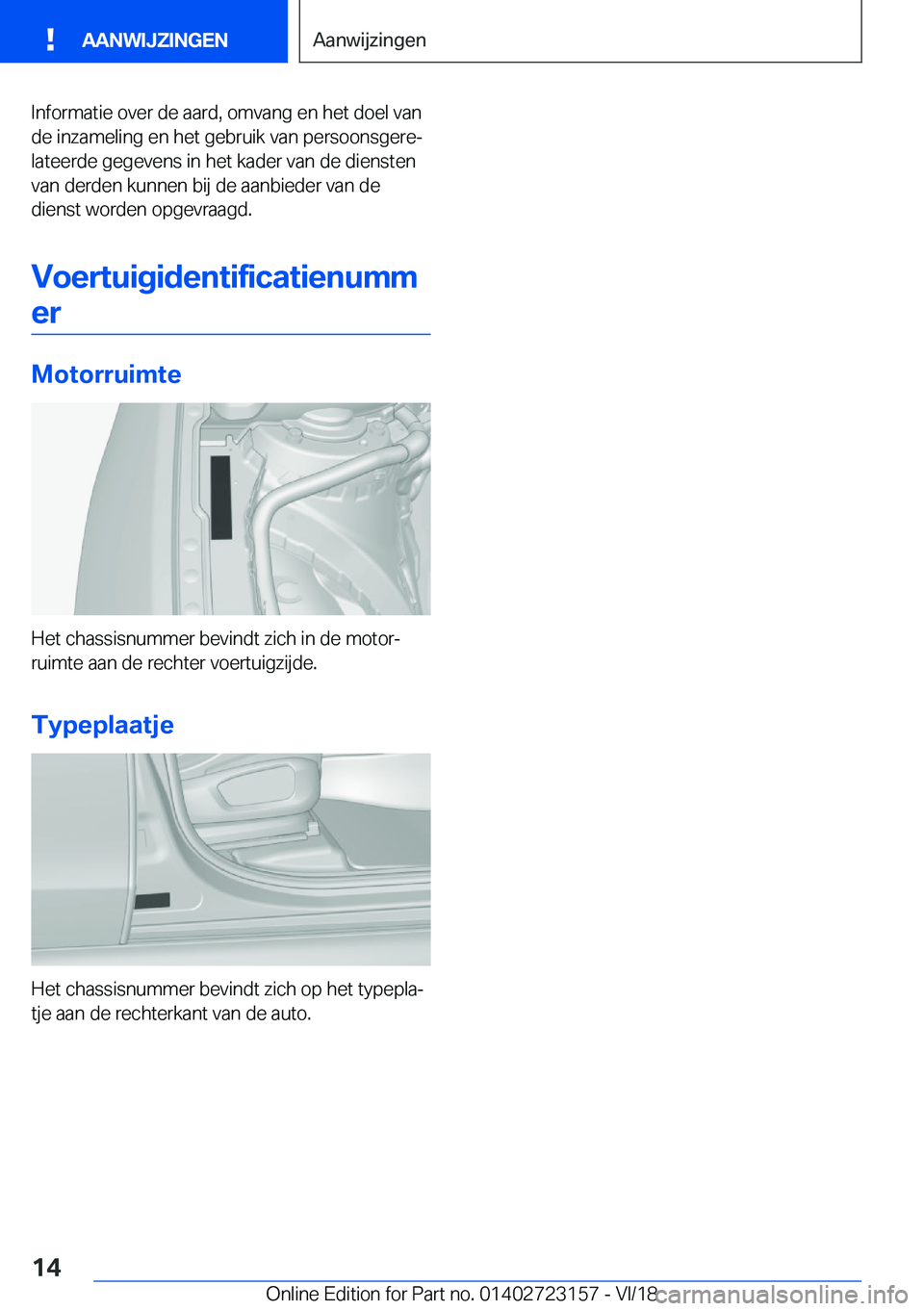BMW 4 SERIES GRAN COUPE 2019  Instructieboekjes (in Dutch) �I�n�f�o�r�m�a�t�i�e��o�v�e�r��d�e��a�a�r�d�,��o�m�v�a�n�g��e�n��h�e�t��d�o�e�l��v�a�n
�d�e��i�n�z�a�m�e�l�i�n�g��e�n��h�e�t��g�e�b�r�u�i�k��v�a�n��p�e�r�s�o�o�n�s�g�e�r�ej
�l�a�t�e�e�r