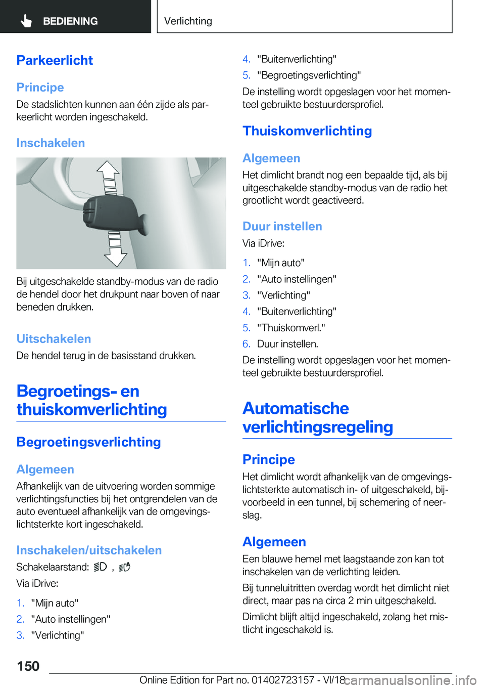 BMW 4 SERIES GRAN COUPE 2019  Instructieboekjes (in Dutch) �P�a�r�k�e�e�r�l�i�c�h�t
�P�r�i�n�c�i�p�e �D�e��s�t�a�d�s�l�i�c�h�t�e�n��k�u�n�n�e�n��a�a�n��