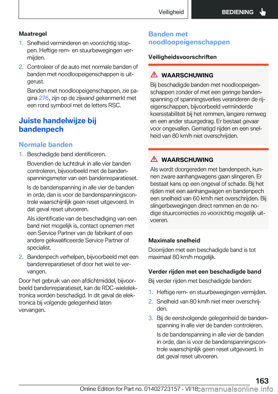 BMW 4 SERIES GRAN COUPE 2019  Instructieboekjes (in Dutch) �M�a�a�t�r�e�g�e�l�1�.�S�n�e�l�h�e�i�d��v�e�r�m�i�n�d�e�r�e�n��e�n��v�o�o�r�z�i�c�h�t�i�g��s�t�o�pj�p�e�n�.��H�e�f�t�i�g�e��r�e�m�-��e�n��s�t�u�u�r�b�e�w�e�g�i�n�g�e�n��v�e�rj
�m�i�j�d�e�n�