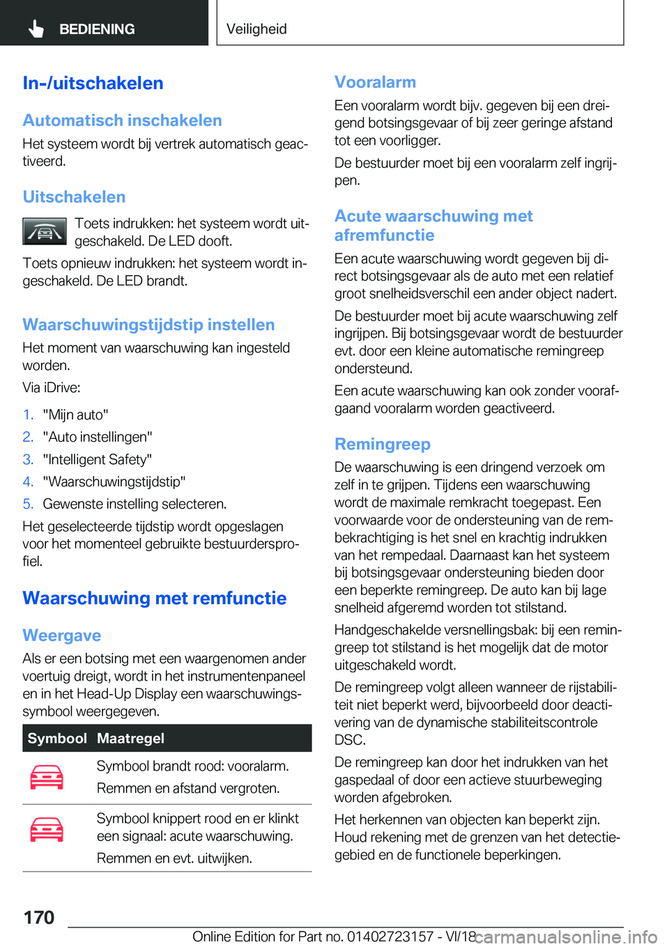 BMW 4 SERIES GRAN COUPE 2019  Instructieboekjes (in Dutch) �I�n�-�/�u�i�t�s�c�h�a�k�e�l�e�n
�A�u�t�o�m�a�t�i�s�c�h��i�n�s�c�h�a�k�e�l�e�n �H�e�t��s�y�s�t�e�e�m��w�o�r�d�t��b�i�j��v�e�r�t�r�e�k��a�u�t�o�m�a�t�i�s�c�h��g�e�a�cj
�t�i�v�e�e�r�d�.
�U�i�t�s