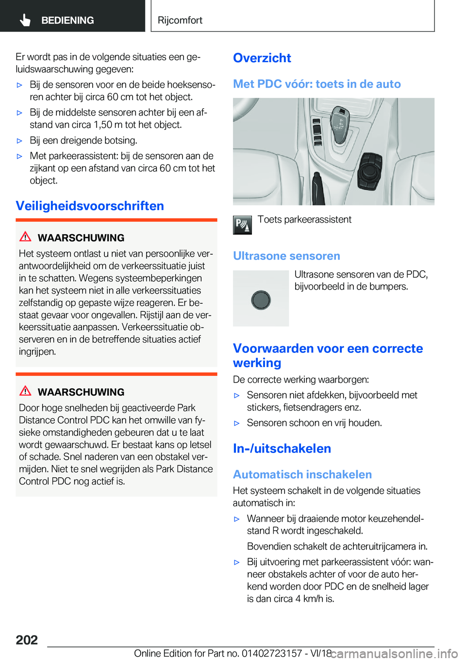 BMW 4 SERIES GRAN COUPE 2019  Instructieboekjes (in Dutch) �E�r��w�o�r�d�t��p�a�s��i�n��d�e��v�o�l�g�e�n�d�e��s�i�t�u�a�t�i�e�s��e�e�n��g�ej�l�u�i�d�s�w�a�a�r�s�c�h�u�w�i�n�g��g�e�g�e�v�e�n�:'x�B�i�j��d�e��s�e�n�s�o�r�e�n��v�o�o�r��e�n��d�e