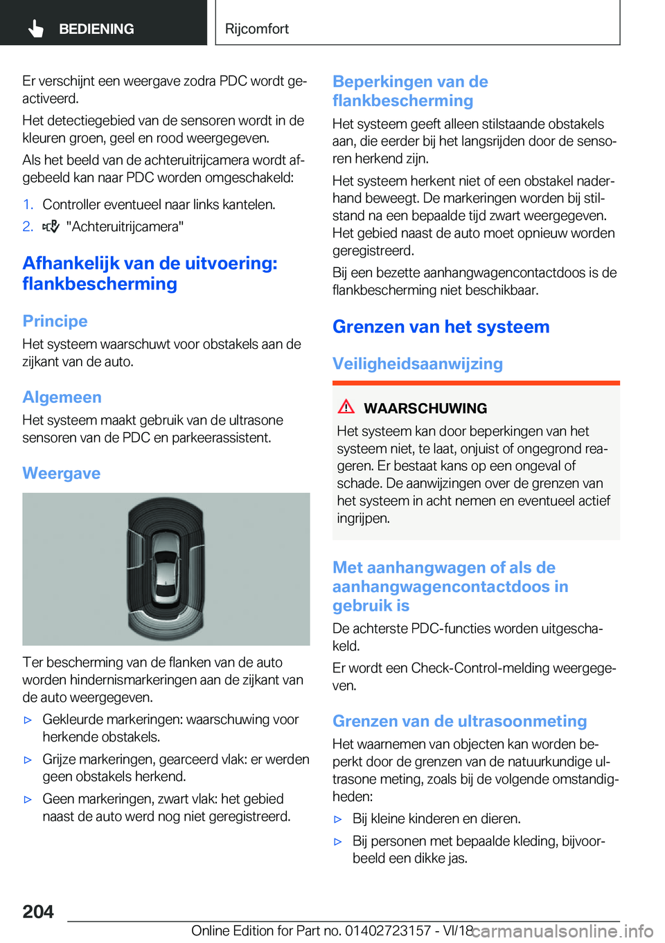 BMW 4 SERIES GRAN COUPE 2019  Instructieboekjes (in Dutch) �E�r��v�e�r�s�c�h�i�j�n�t��e�e�n��w�e�e�r�g�a�v�e��z�o�d�r�a��P�D�C��w�o�r�d�t��g�ej
�a�c�t�i�v�e�e�r�d�.
�H�e�t��d�e�t�e�c�t�i�e�g�e�b�i�e�d��v�a�n��d�e��s�e�n�s�o�r�e�n��w�o�r�d�t��i�n