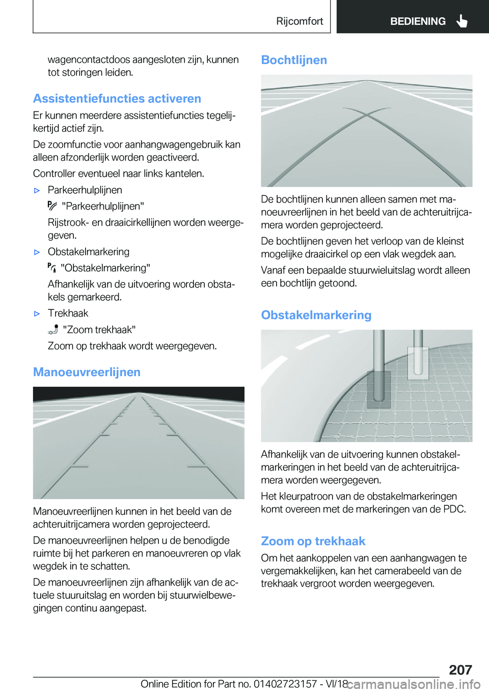 BMW 4 SERIES GRAN COUPE 2019  Instructieboekjes (in Dutch) �w�a�g�e�n�c�o�n�t�a�c�t�d�o�o�s��a�a�n�g�e�s�l�o�t�e�n��z�i�j�n�,��k�u�n�n�e�n�t�o�t��s�t�o�r�i�n�g�e�n��l�e�i�d�e�n�.
�A�s�s�i�s�t�e�n�t�i�e�f�u�n�c�t�i�e�s��a�c�t�i�v�e�r�e�n
�E�r��k�u�n�n�e