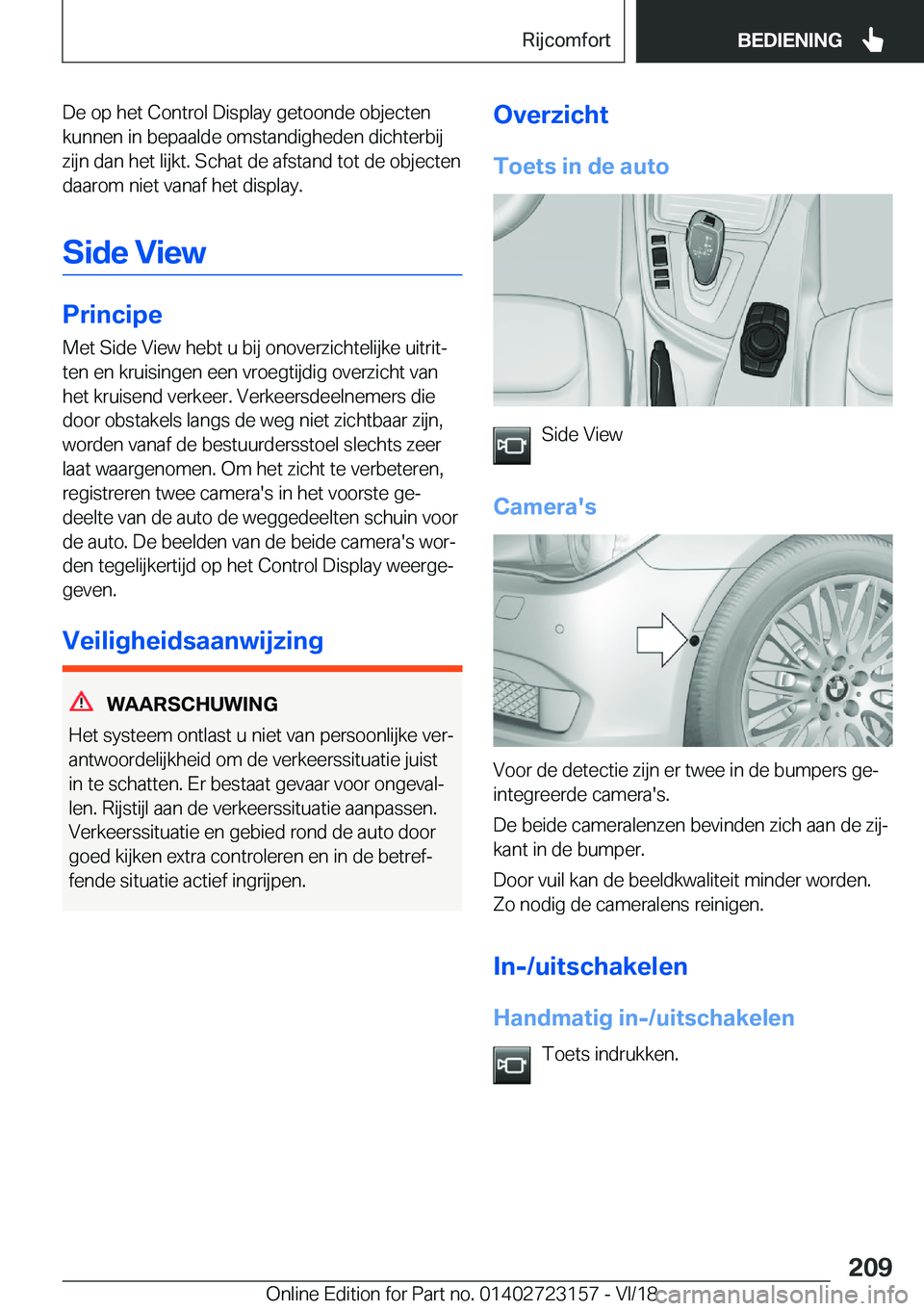 BMW 4 SERIES GRAN COUPE 2019  Instructieboekjes (in Dutch) �D�e��o�p��h�e�t��C�o�n�t�r�o�l��D�i�s�p�l�a�y��g�e�t�o�o�n�d�e��o�b�j�e�c�t�e�n
�k�u�n�n�e�n��i�n��b�e�p�a�a�l�d�e��o�m�s�t�a�n�d�i�g�h�e�d�e�n��d�i�c�h�t�e�r�b�i�j �z�i�j�n��d�a�n��h�e�t