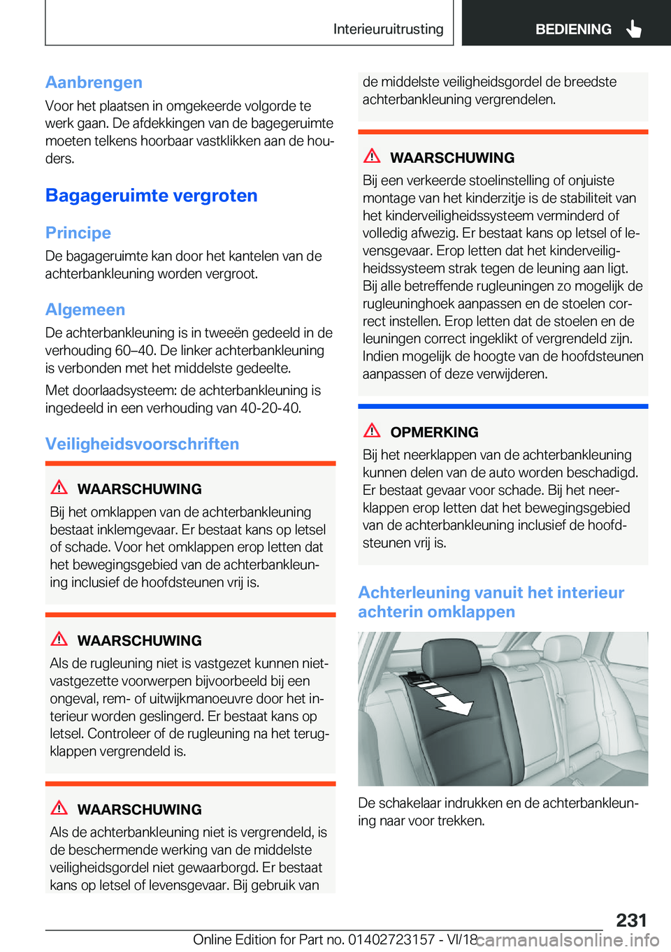 BMW 4 SERIES GRAN COUPE 2019  Instructieboekjes (in Dutch) �A�a�n�b�r�e�n�g�e�n�V�o�o�r��h�e�t��p�l�a�a�t�s�e�n��i�n��o�m�g�e�k�e�e�r�d�e��v�o�l�g�o�r�d�e��t�e
�w�e�r�k��g�a�a�n�.��D�e��a�f�d�e�k�k�i�n�g�e�n��v�a�n��d�e��b�a�g�e�g�e�r�u�i�m�t�e �m