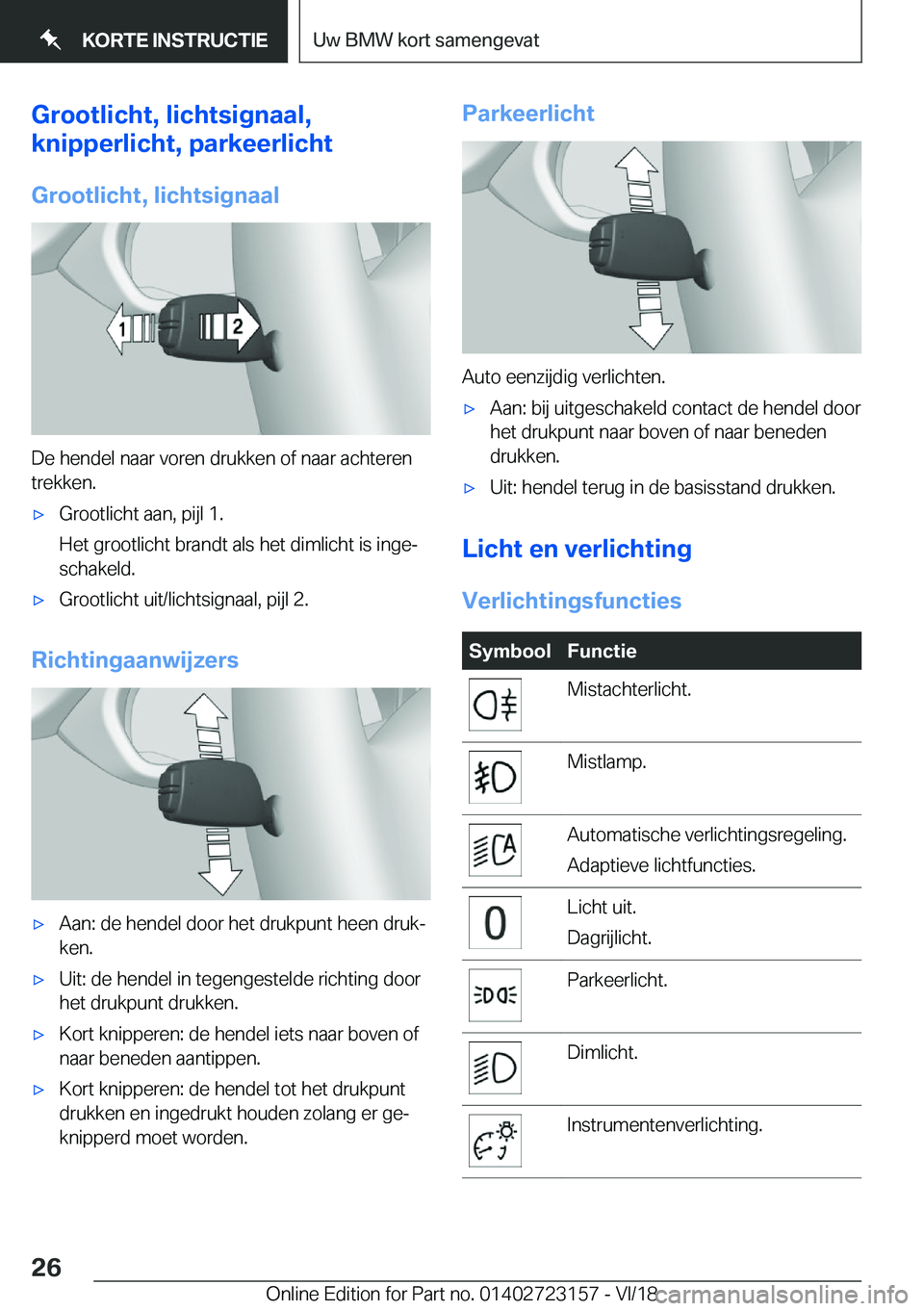 BMW 4 SERIES GRAN COUPE 2019  Instructieboekjes (in Dutch) �G�r�o�o�t�l�i�c�h�t�,��l�i�c�h�t�s�i�g�n�a�a�l�,
�k�n�i�p�p�e�r�l�i�c�h�t�,��p�a�r�k�e�e�r�l�i�c�h�t
�G�r�o�o�t�l�i�c�h�t�,��l�i�c�h�t�s�i�g�n�a�a�l
�D�e��h�e�n�d�e�l��n�a�a�r��v�o�r�e�n��d�r�