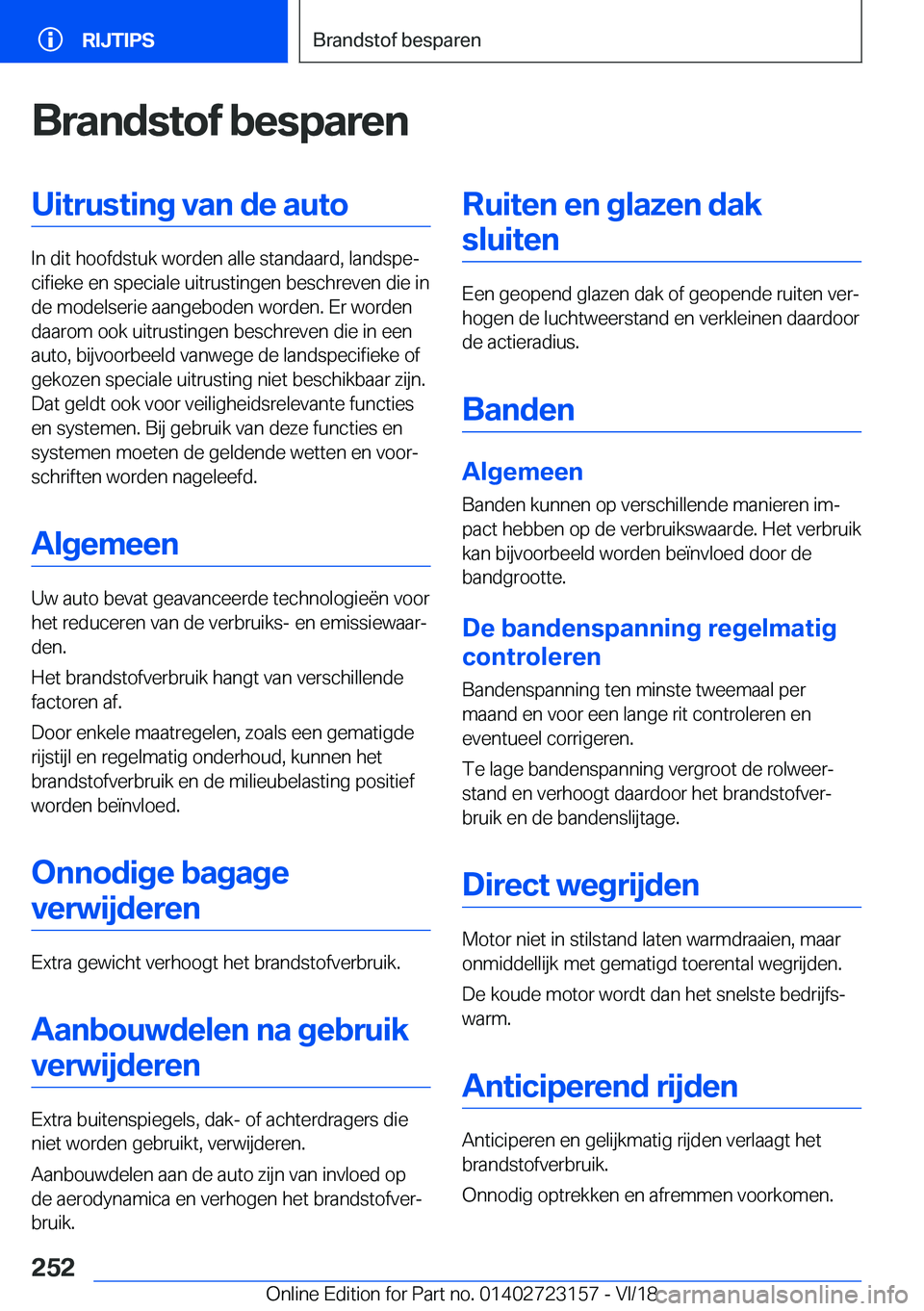 BMW 4 SERIES GRAN COUPE 2019  Instructieboekjes (in Dutch) �B�r�a�n�d�s�t�o�f��b�e�s�p�a�r�e�n�U�i�t�r�u�s�t�i�n�g��v�a�n��d�e��a�u�t�o
�I�n��d�i�t��h�o�o�f�d�s�t�u�k��w�o�r�d�e�n��a�l�l�e��s�t�a�n�d�a�a�r�d�,��l�a�n�d�s�p�ej�c�i�f�i�e�k�e��e�n��