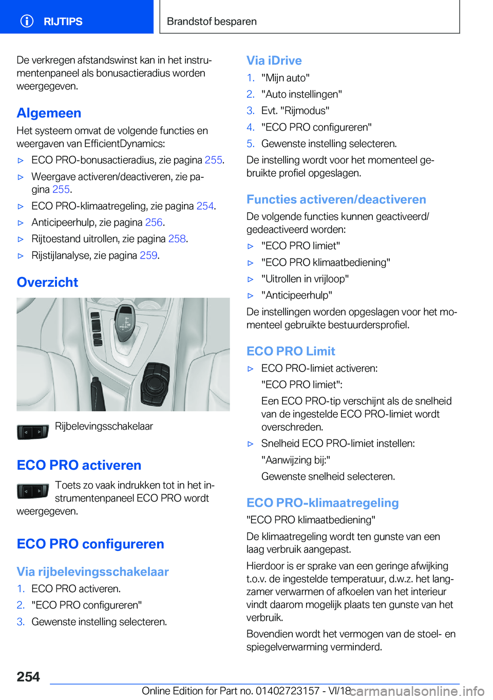 BMW 4 SERIES GRAN COUPE 2019  Instructieboekjes (in Dutch) �D�e��v�e�r�k�r�e�g�e�n��a�f�s�t�a�n�d�s�w�i�n�s�t��k�a�n��i�n��h�e�t��i�n�s�t�r�uj
�m�e�n�t�e�n�p�a�n�e�e�l��a�l�s��b�o�n�u�s�a�c�t�i�e�r�a�d�i�u�s��w�o�r�d�e�n
�w�e�e�r�g�e�g�e�v�e�n�.
�A�