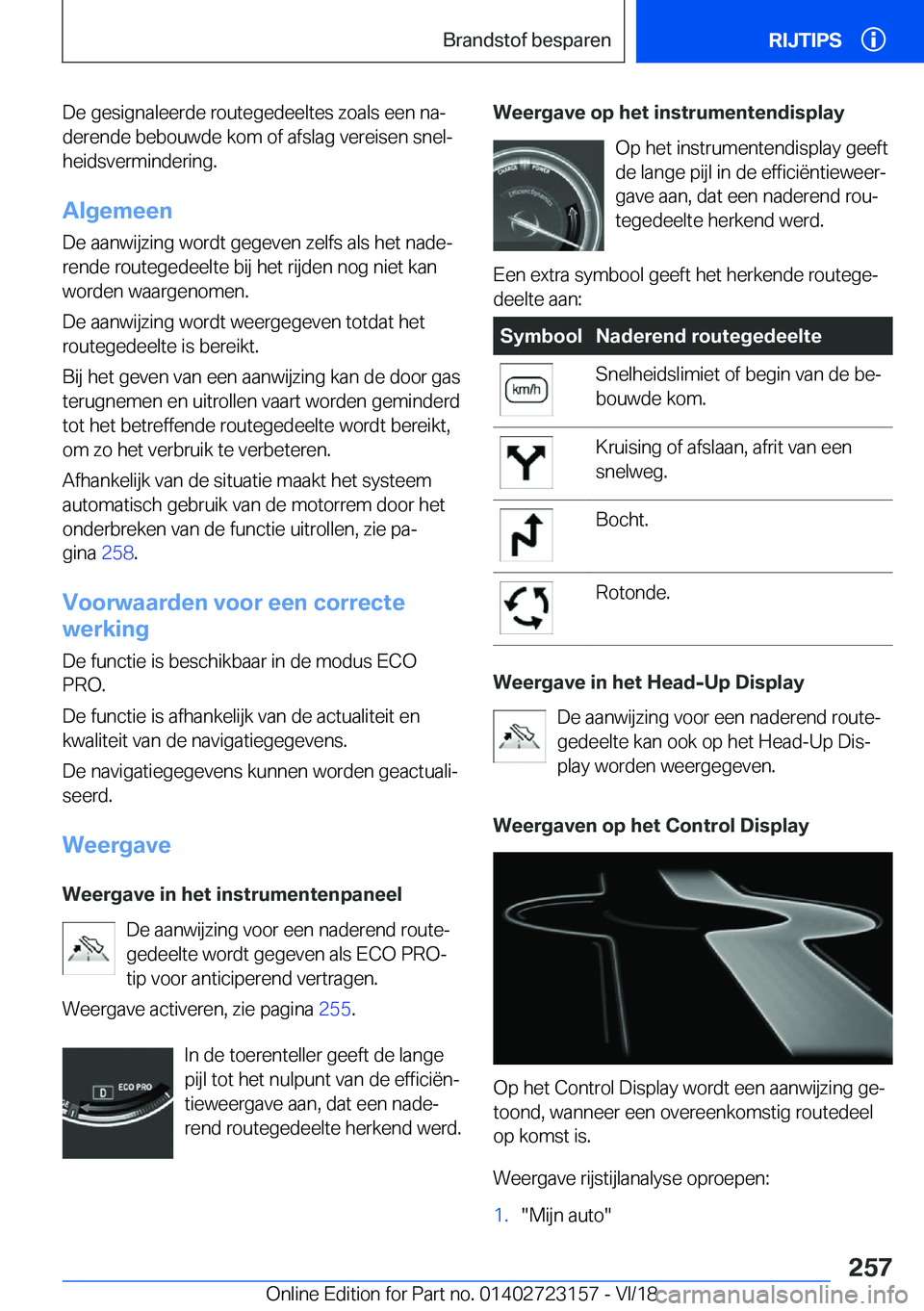 BMW 4 SERIES GRAN COUPE 2019  Instructieboekjes (in Dutch) �D�e��g�e�s�i�g�n�a�l�e�e�r�d�e��r�o�u�t�e�g�e�d�e�e�l�t�e�s��z�o�a�l�s��e�e�n��n�aj
�d�e�r�e�n�d�e��b�e�b�o�u�w�d�e��k�o�m��o�f��a�f�s�l�a�g��v�e�r�e�i�s�e�n��s�n�e�lj �h�e�i�d�s�v�e�r�m