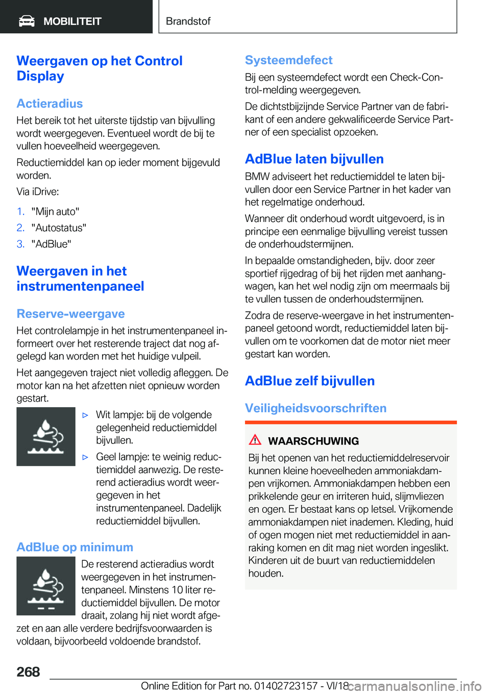 BMW 4 SERIES GRAN COUPE 2019  Instructieboekjes (in Dutch) �W�e�e�r�g�a�v�e�n��o�p��h�e�t��C�o�n�t�r�o�l
�D�i�s�p�l�a�y
�A�c�t�i�e�r�a�d�i�u�s
�H�e�t��b�e�r�e�i�k��t�o�t��h�e�t��u�i�t�e�r�s�t�e��t�i�j�d�s�t�i�p��v�a�n��b�i�j�v�u�l�l�i�n�g �w�o�r�d�t