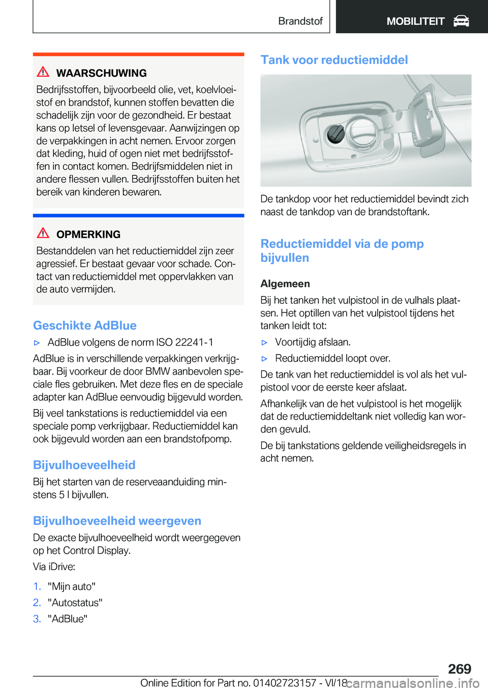 BMW 4 SERIES GRAN COUPE 2019  Instructieboekjes (in Dutch) �W�A�A�R�S�C�H�U�W�I�N�G
�B�e�d�r�i�j�f�s�s�t�o�f�f�e�n�,��b�i�j�v�o�o�r�b�e�e�l�d��o�l�i�e�,��v�e�t�,��k�o�e�l�v�l�o�e�ij �s�t�o�f��e�n��b�r�a�n�d�s�t�o�f�,��k�u�n�n�e�n��s�t�o�f�f�e�n��b�e