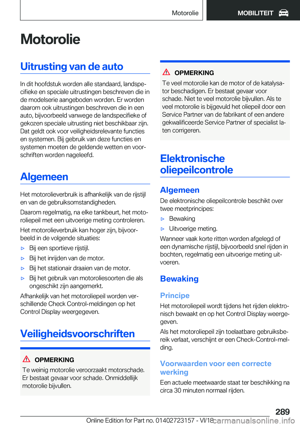 BMW 4 SERIES GRAN COUPE 2019  Instructieboekjes (in Dutch) �M�o�t�o�r�o�l�i�e�U�i�t�r�u�s�t�i�n�g��v�a�n��d�e��a�u�t�o
�I�n��d�i�t��h�o�o�f�d�s�t�u�k��w�o�r�d�e�n��a�l�l�e��s�t�a�n�d�a�a�r�d�,��l�a�n�d�s�p�ej�c�i�f�i�e�k�e��e�n��s�p�e�c�i�a�l�e��