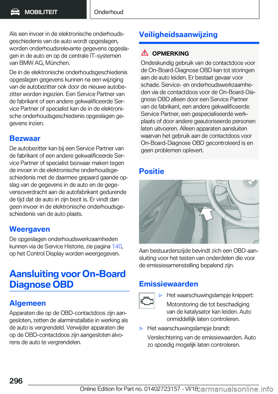 BMW 4 SERIES GRAN COUPE 2019  Instructieboekjes (in Dutch) �A�l�s��e�e�n��i�n�v�o�e�r��i�n��d�e��e�l�e�k�t�r�o�n�i�s�c�h�e��o�n�d�e�r�h�o�u�d�sj�g�e�s�c�h�i�e�d�e�n�i�s��v�a�n��d�e��a�u�t�o��w�o�r�d�t��o�p�g�e�s�l�a�g�e�n�,
�w�o�r�d�e�n��o�n�d�e�