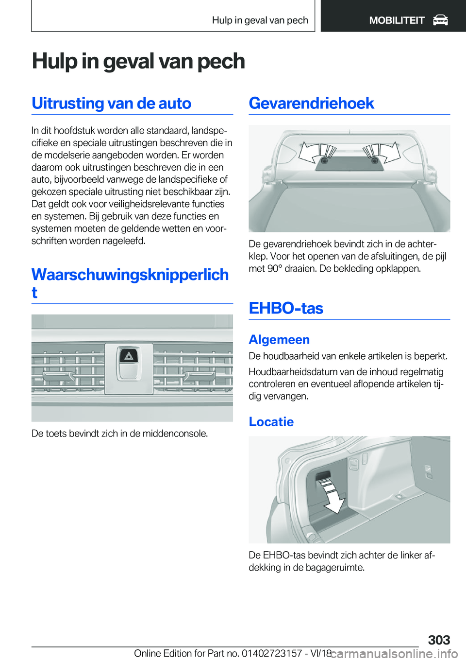 BMW 4 SERIES GRAN COUPE 2019  Instructieboekjes (in Dutch) �H�u�l�p��i�n��g�e�v�a�l��v�a�n��p�e�c�h�U�i�t�r�u�s�t�i�n�g��v�a�n��d�e��a�u�t�o
�I�n��d�i�t��h�o�o�f�d�s�t�u�k��w�o�r�d�e�n��a�l�l�e��s�t�a�n�d�a�a�r�d�,��l�a�n�d�s�p�ej�c�i�f�i�e�k�e�