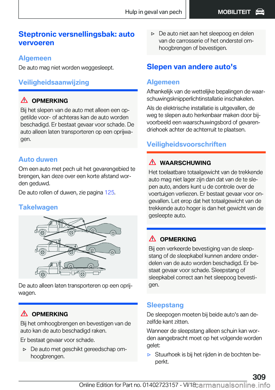 BMW 4 SERIES GRAN COUPE 2019  Instructieboekjes (in Dutch) �S�t�e�p�t�r�o�n�i�c��v�e�r�s�n�e�l�l�i�n�g�s�b�a�k�:��a�u�t�o
�v�e�r�v�o�e�r�e�n
�A�l�g�e�m�e�e�n
�D�e��a�u�t�o��m�a�g��n�i�e�t��w�o�r�d�e�n��w�e�g�g�e�s�l�e�e�p�t�.
�V�e�i�l�i�g�h�e�i�d�s�a�a