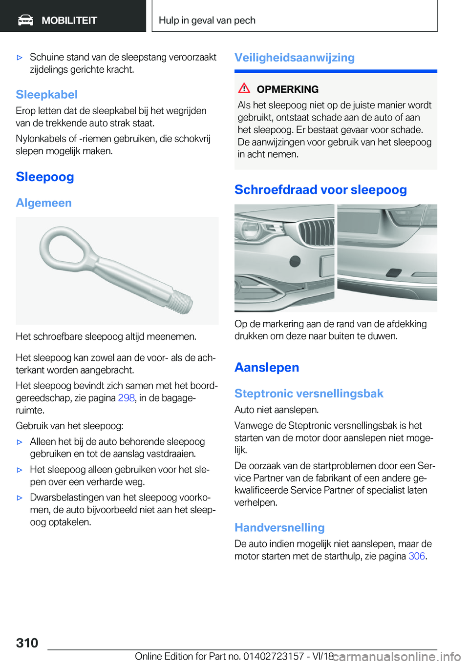 BMW 4 SERIES GRAN COUPE 2019  Instructieboekjes (in Dutch) 'x�S�c�h�u�i�n�e��s�t�a�n�d��v�a�n��d�e��s�l�e�e�p�s�t�a�n�g��v�e�r�o�o�r�z�a�a�k�t
�z�i�j�d�e�l�i�n�g�s��g�e�r�i�c�h�t�e��k�r�a�c�h�t�.
�S�l�e�e�p�k�a�b�e�l
�E�r�o�p��l�e�t�t�e�n��d�a�t�
