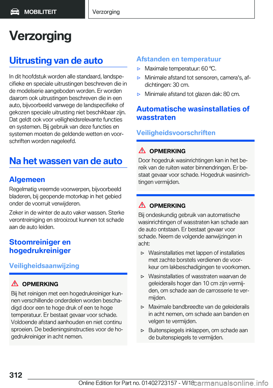 BMW 4 SERIES GRAN COUPE 2019  Instructieboekjes (in Dutch) �V�e�r�z�o�r�g�i�n�g�U�i�t�r�u�s�t�i�n�g��v�a�n��d�e��a�u�t�o
�I�n��d�i�t��h�o�o�f�d�s�t�u�k��w�o�r�d�e�n��a�l�l�e��s�t�a�n�d�a�a�r�d�,��l�a�n�d�s�p�ej�c�i�f�i�e�k�e��e�n��s�p�e�c�i�a�l�e�