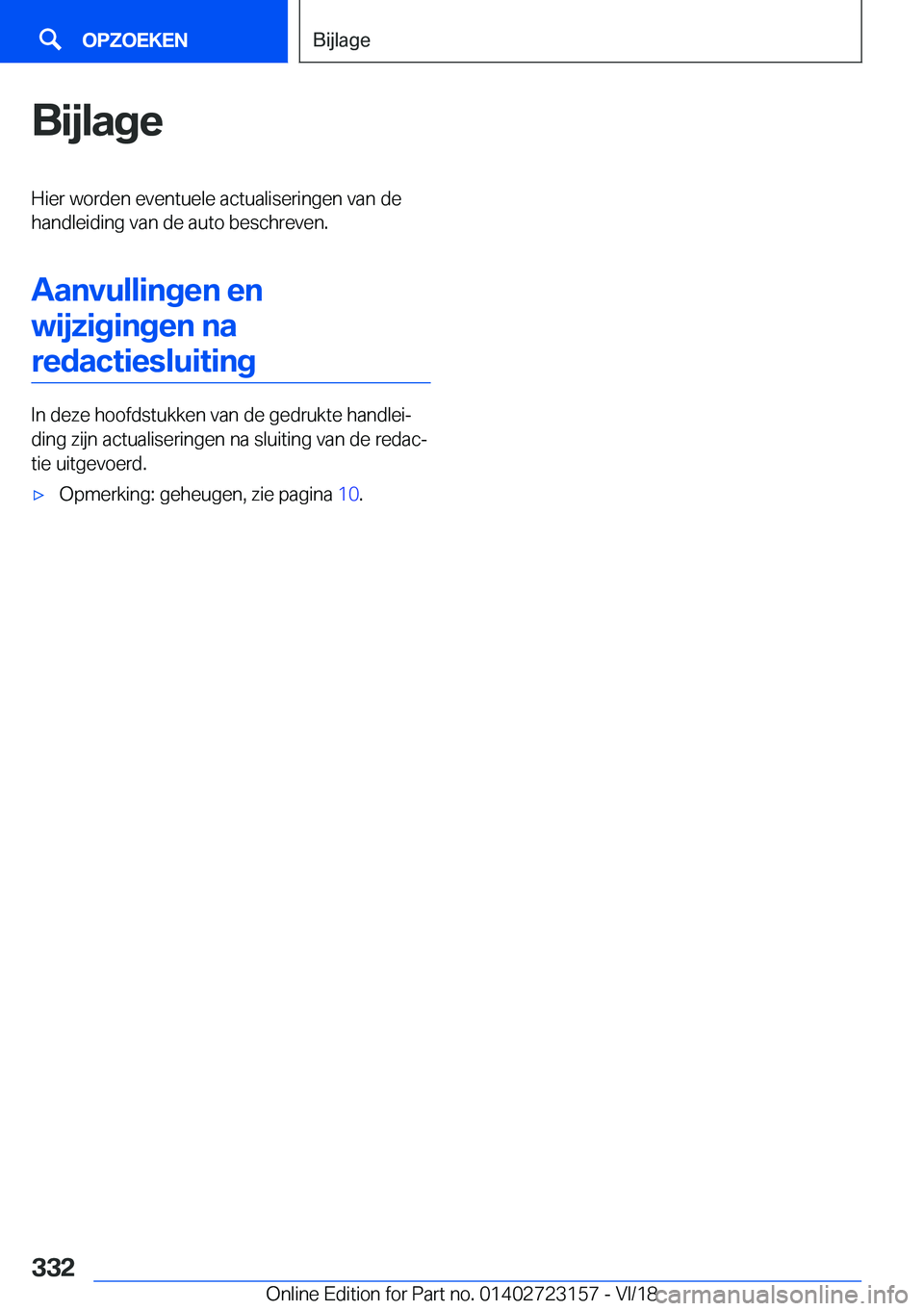 BMW 4 SERIES GRAN COUPE 2019  Instructieboekjes (in Dutch) �B�i�j�l�a�g�e�H�i�e�r��w�o�r�d�e�n��e�v�e�n�t�u�e�l�e��a�c�t�u�a�l�i�s�e�r�i�n�g�e�n��v�a�n��d�e�h�a�n�d�l�e�i�d�i�n�g��v�a�n��d�e��a�u�t�o��b�e�s�c�h�r�e�v�e�n�.
�A�a�n�v�u�l�l�i�n�g�e�n��