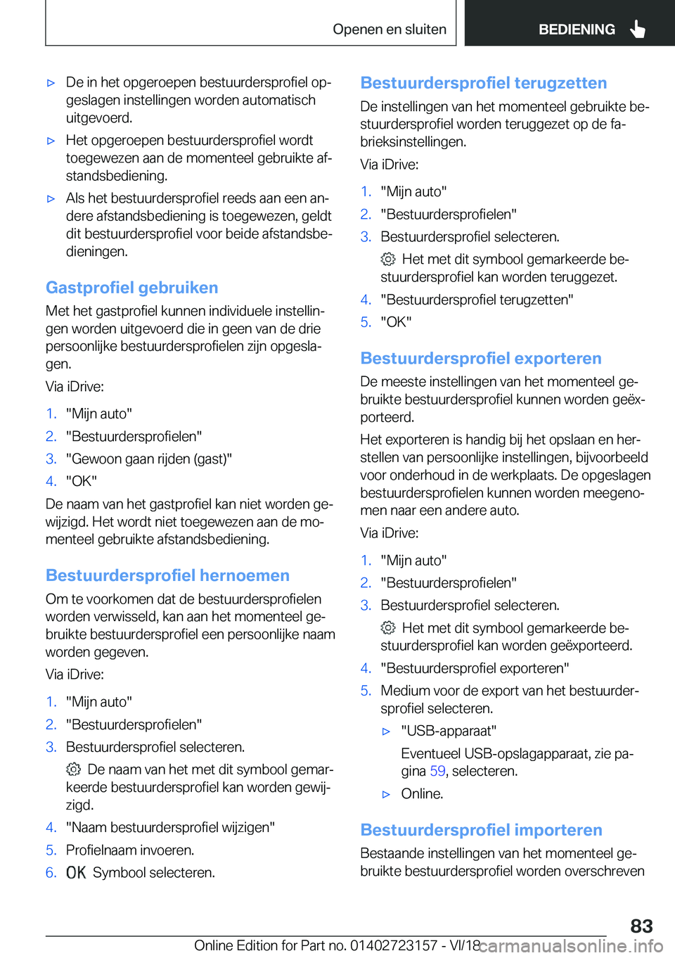 BMW 4 SERIES GRAN COUPE 2019  Instructieboekjes (in Dutch) 'x�D�e��i�n��h�e�t��o�p�g�e�r�o�e�p�e�n��b�e�s�t�u�u�r�d�e�r�s�p�r�o�f�i�e�l��o�pj
�g�e�s�l�a�g�e�n��i�n�s�t�e�l�l�i�n�g�e�n��w�o�r�d�e�n��a�u�t�o�m�a�t�i�s�c�h �u�i�t�g�e�v�o�e�r�d�.'