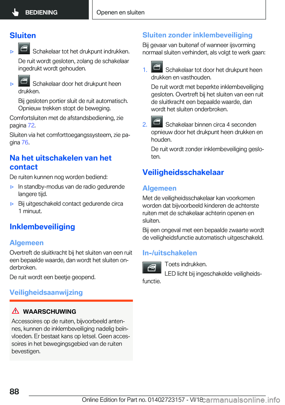 BMW 4 SERIES GRAN COUPE 2019  Instructieboekjes (in Dutch) �S�l�u�i�t�e�n'x���S�c�h�a�k�e�l�a�a�r��t�o�t��h�e�t��d�r�u�k�p�u�n�t��i�n�d�r�u�k�k�e�n�.
�D�e��r�u�i�t��w�o�r�d�t��g�e�s�l�o�t�e�n�,��z�o�l�a�n�g��d�e��s�c�h�a�k�e�l�a�a�r
�i�n�g�e�d