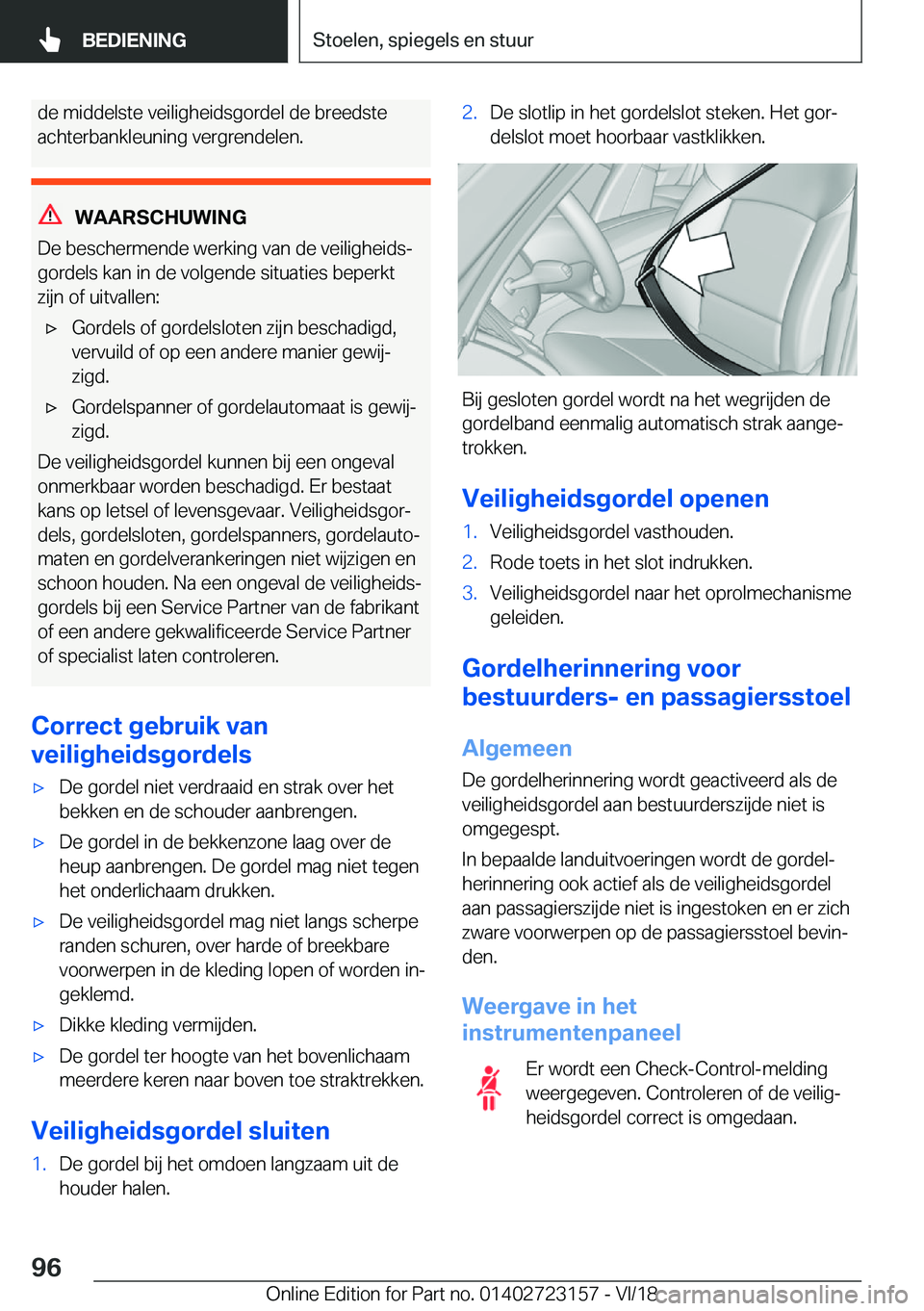 BMW 4 SERIES GRAN COUPE 2019  Instructieboekjes (in Dutch) �d�e��m�i�d�d�e�l�s�t�e��v�e�i�l�i�g�h�e�i�d�s�g�o�r�d�e�l��d�e��b�r�e�e�d�s�t�e�a�c�h�t�e�r�b�a�n�k�l�e�u�n�i�n�g��v�e�r�g�r�e�n�d�e�l�e�n�.
�W�A�A�R�S�C�H�U�W�I�N�G
�D�e��b�e�s�c�h�e�r�m�e�n�d