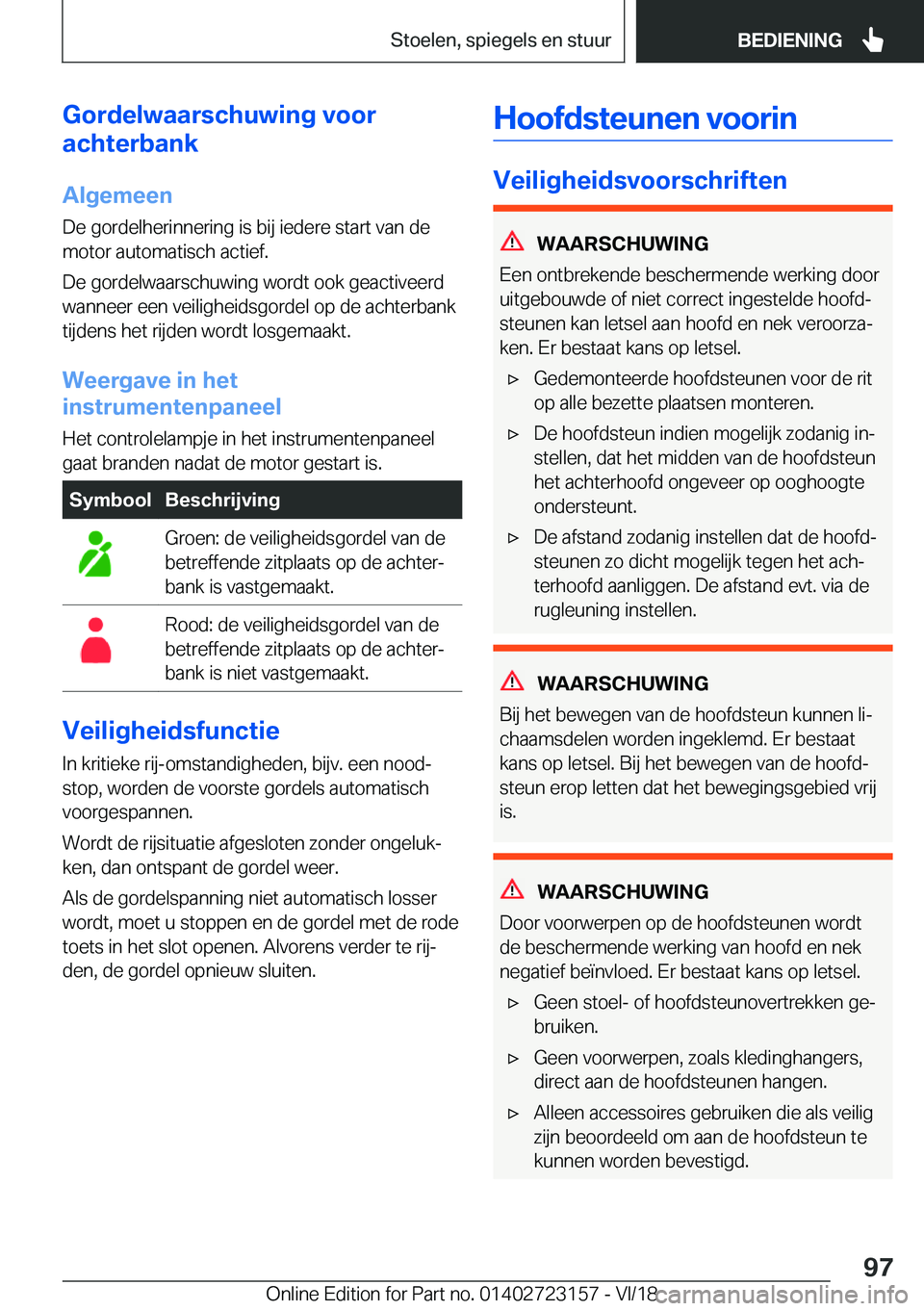 BMW 4 SERIES GRAN COUPE 2019  Instructieboekjes (in Dutch) �G�o�r�d�e�l�w�a�a�r�s�c�h�u�w�i�n�g��v�o�o�r
�a�c�h�t�e�r�b�a�n�k
�A�l�g�e�m�e�e�n
�D�e��g�o�r�d�e�l�h�e�r�i�n�n�e�r�i�n�g��i�s��b�i�j��i�e�d�e�r�e��s�t�a�r�t��v�a�n��d�e
�m�o�t�o�r��a�u�t�o