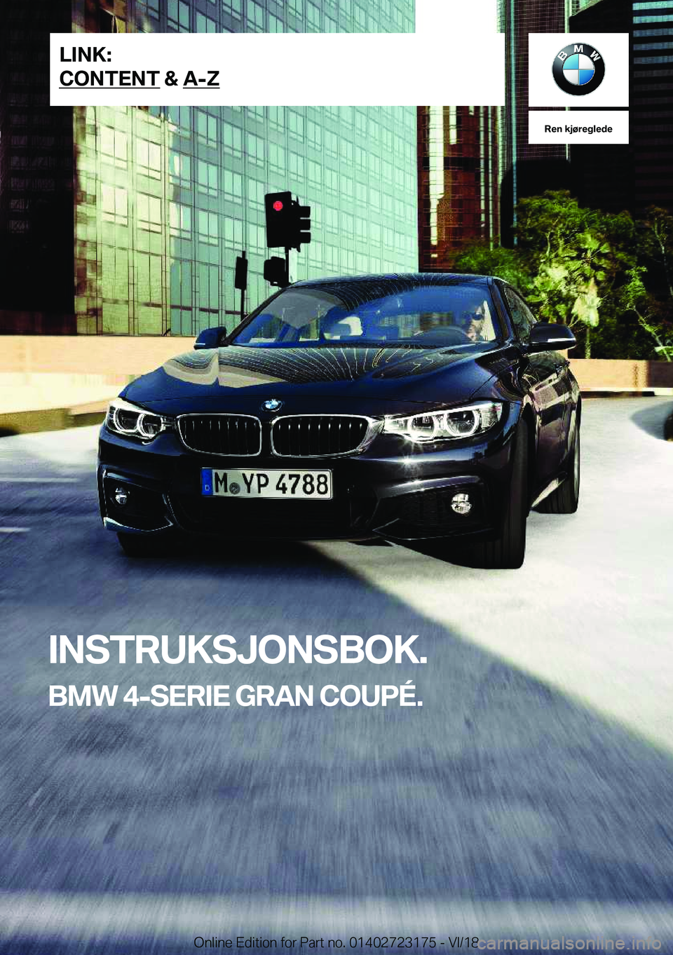 BMW 4 SERIES GRAN COUPE 2019  InstruksjonsbØker (in Norwegian) 