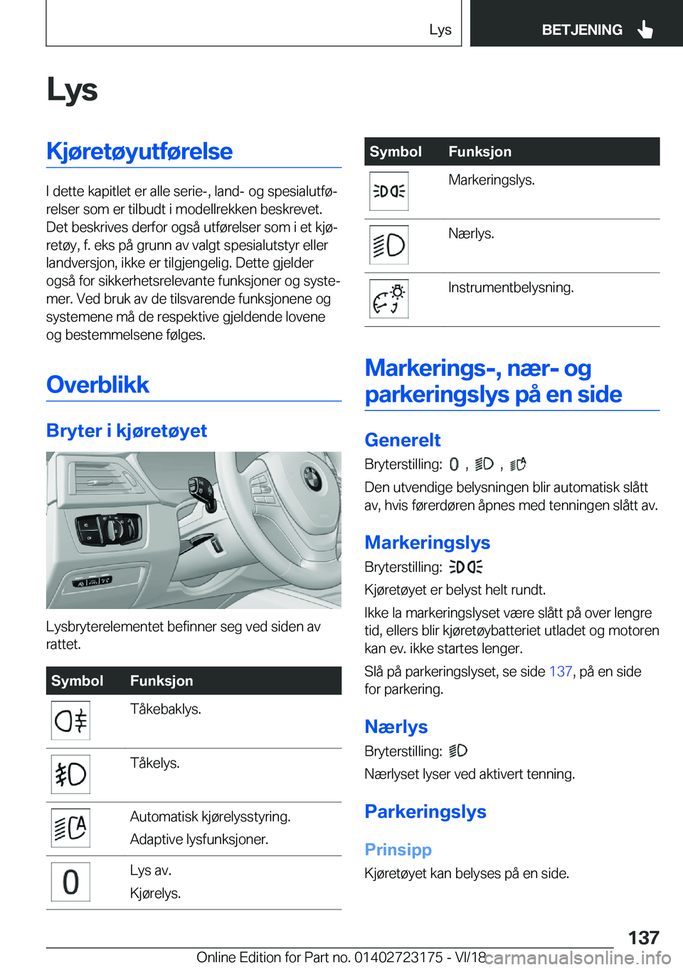 BMW 4 SERIES GRAN COUPE 2019  InstruksjonsbØker (in Norwegian) �L�y�s�K�j�