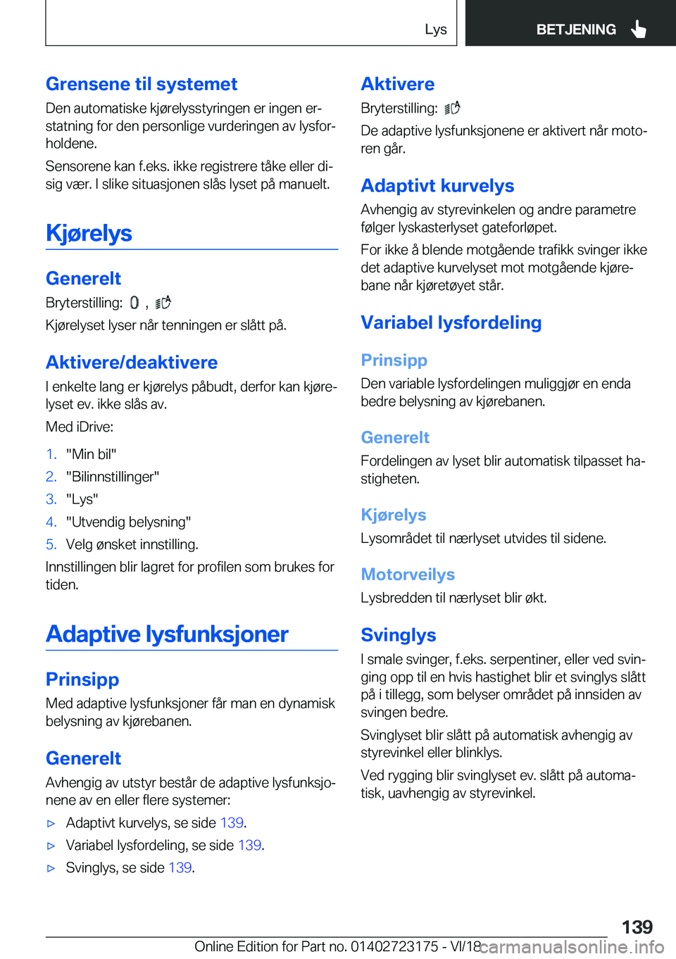 BMW 4 SERIES GRAN COUPE 2019  InstruksjonsbØker (in Norwegian) �G�r�e�n�s�e�n�e��t�i�l��s�y�s�t�e�m�e�t
�D�e�n��a�u�t�o�m�a�t�i�s�k�e��k�j�