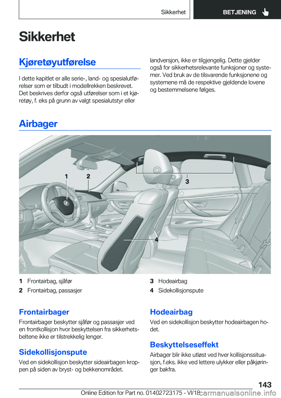 BMW 4 SERIES GRAN COUPE 2019  InstruksjonsbØker (in Norwegian) �S�i�k�k�e�r�h�e�t�K�j�