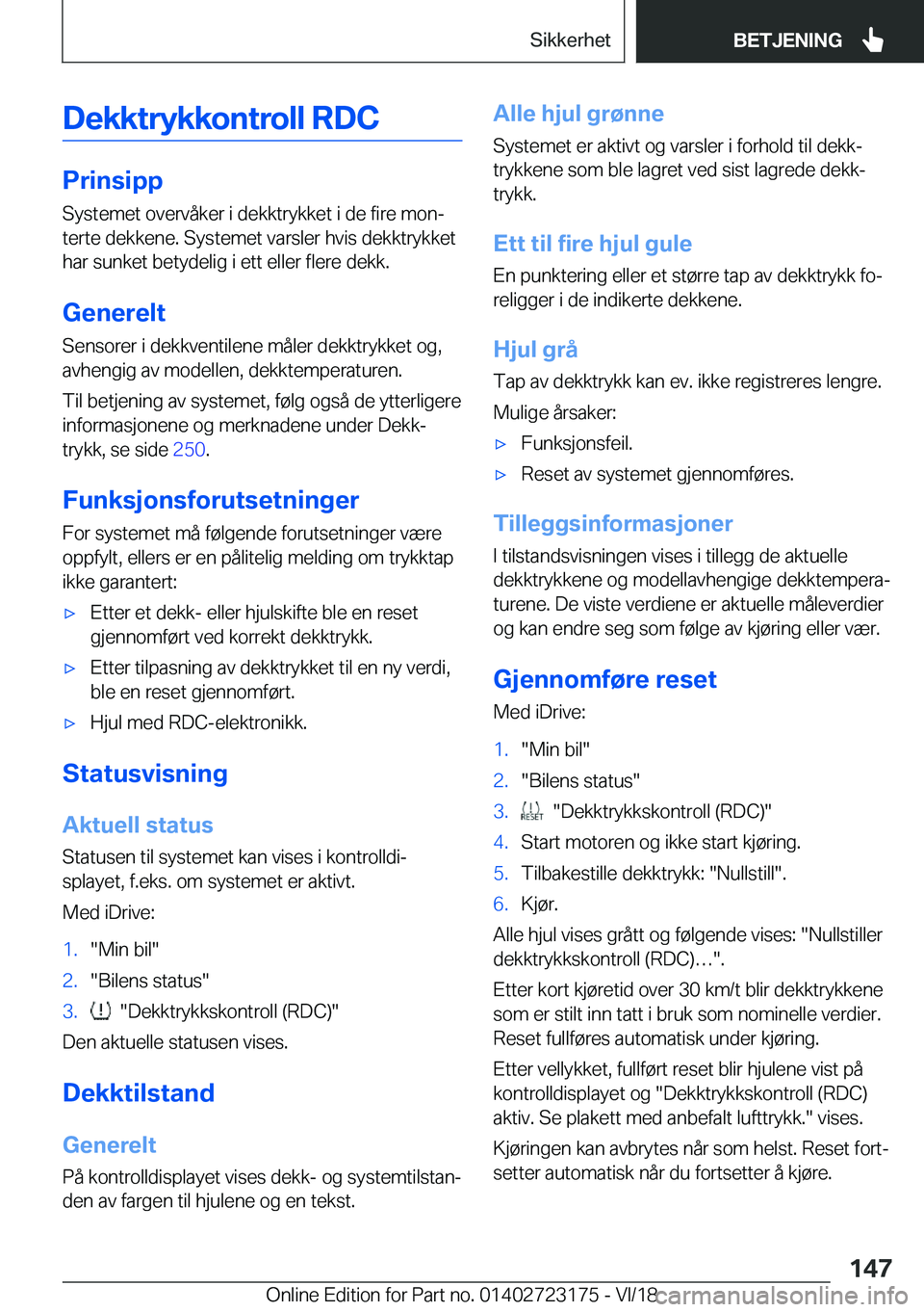 BMW 4 SERIES GRAN COUPE 2019  InstruksjonsbØker (in Norwegian) �D�e�k�k�t�r�y�k�k�o�n�t�r�o�l�l��R�D�C
�P�r�i�n�s�i�p�p
�S�y�s�t�e�m�e�t��o�v�e�r�v�å�k�e�r��i��d�e�k�k�t�r�y�k�k�e�t��i��d�e��f�i�r�e��m�o�nj
�t�e�r�t�e��d�e�k�k�e�n�e�.��S�y�s�t�e�m�e�t